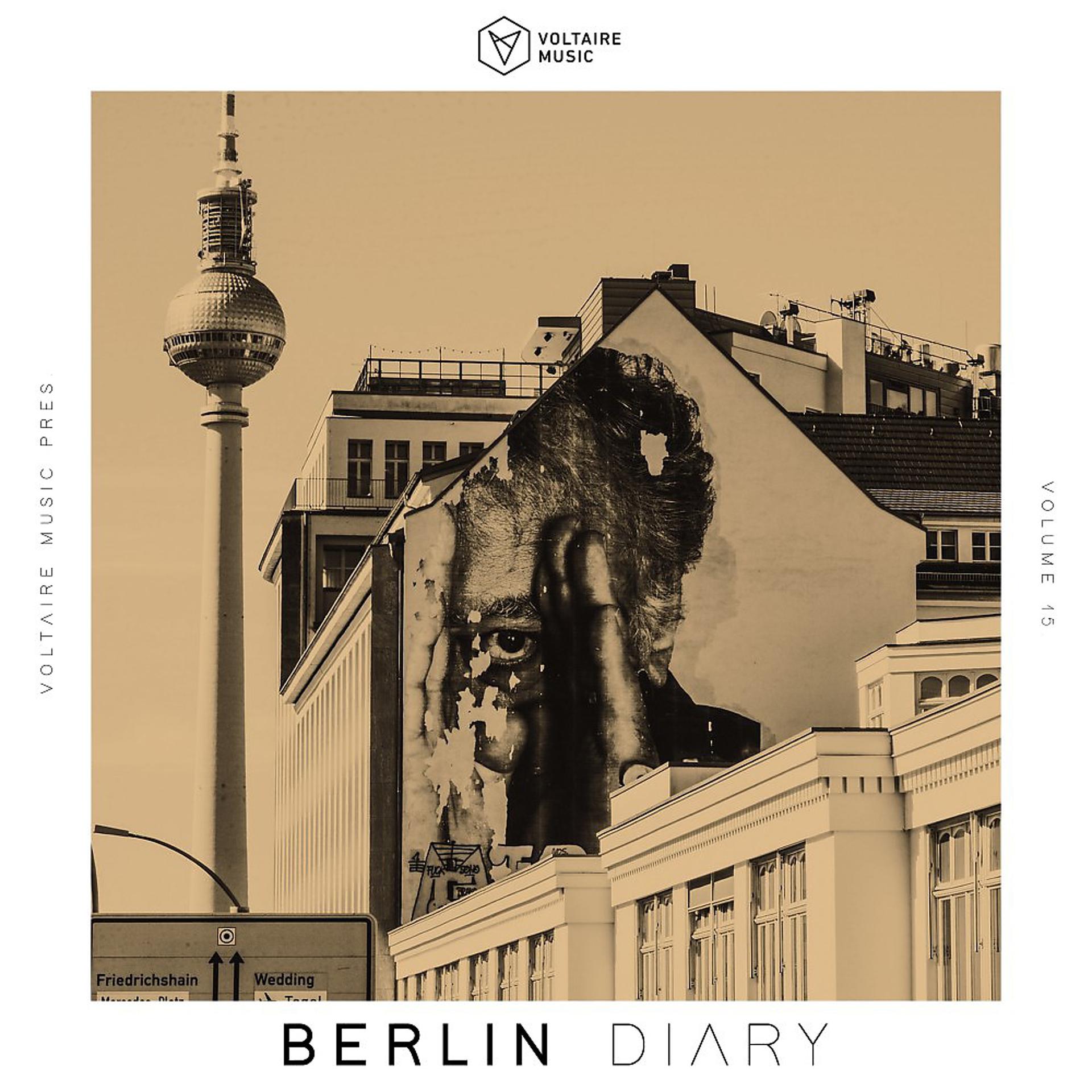 Постер альбома Voltaire Music Pres. The Berlin Diary, Vol. 15