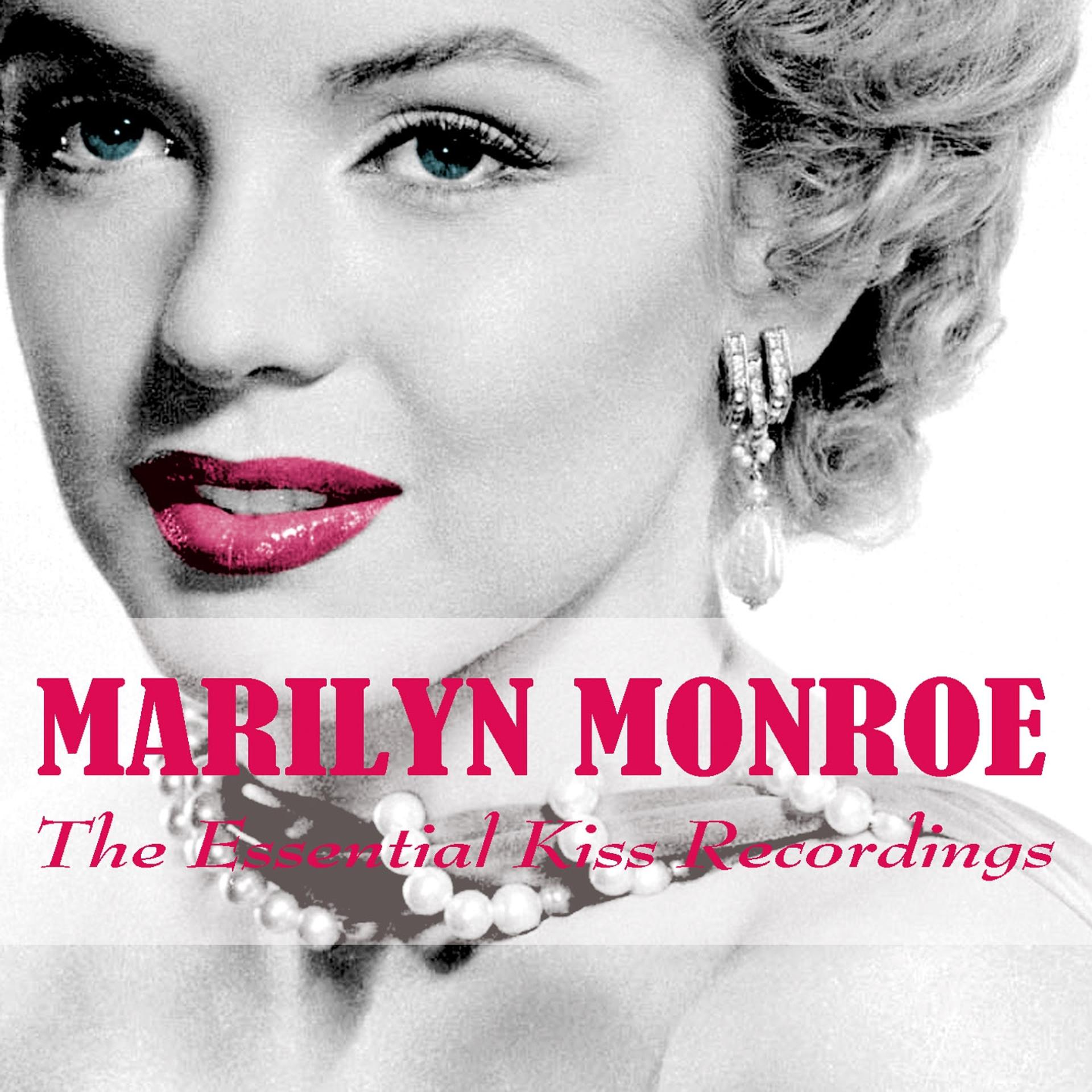 Постер альбома Marilyn Monroe: The Essential Kiss Recordings