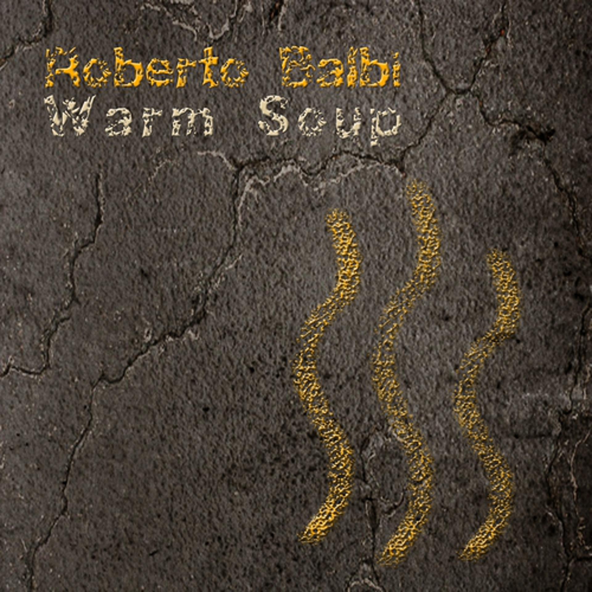 Постер альбома Warm Soup