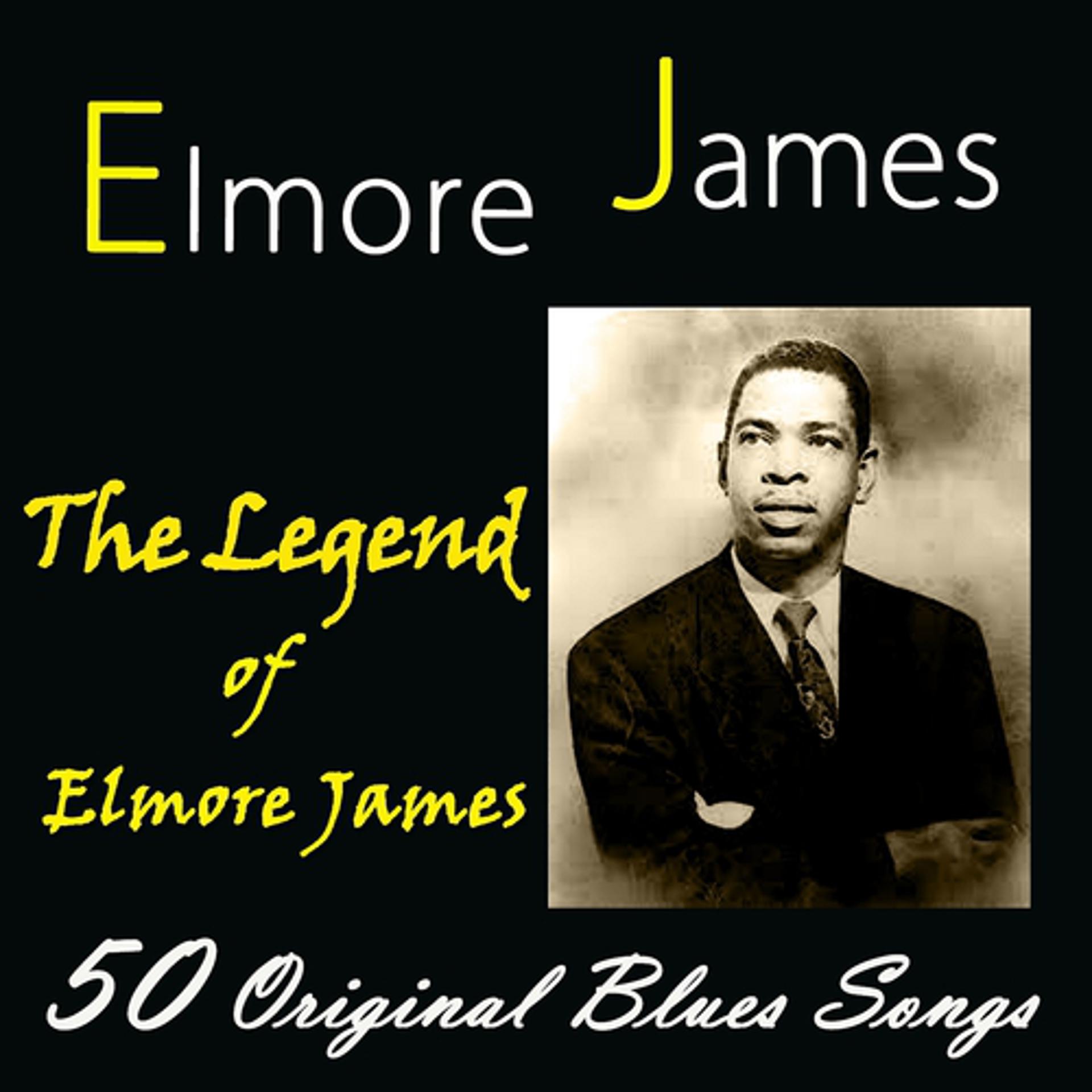 Постер альбома The Legend of Elmore James (50 Original Blues Songs)