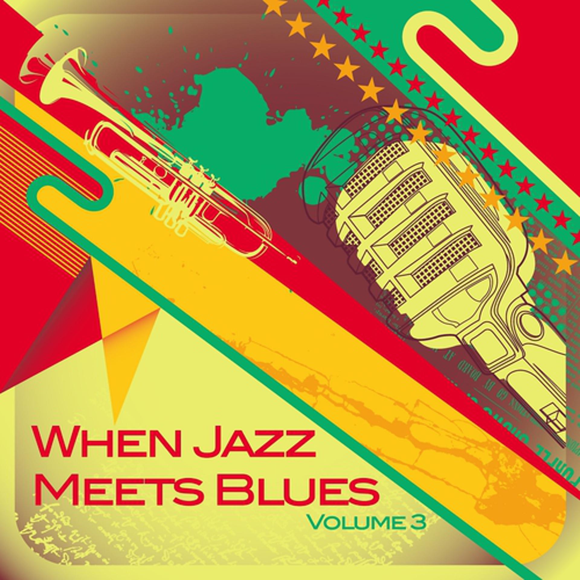 Постер альбома When Jazz Meets Blues, Vol. 3