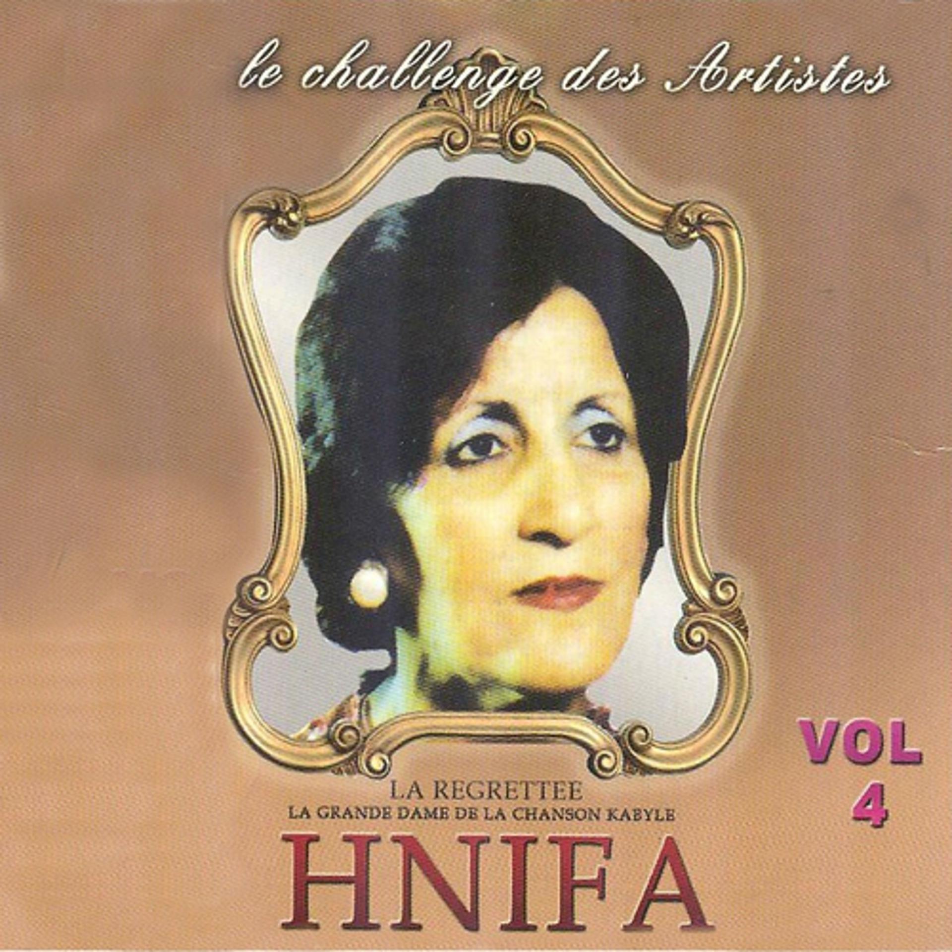 Постер альбома Hnifa la regrettée, vol. 4 : La grande dame de la chanson kabyle