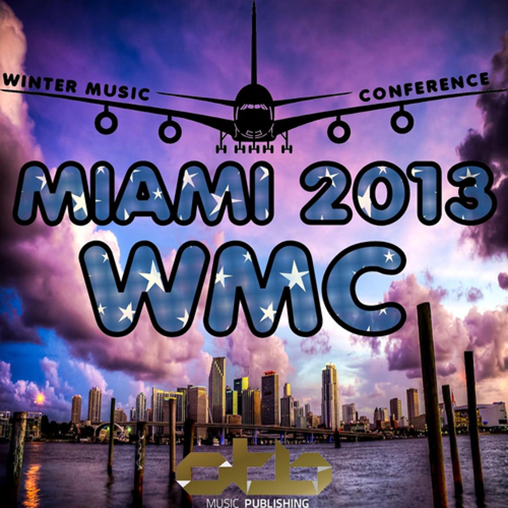 Постер альбома MIAMI 2013 WMC: Winter Music Conference