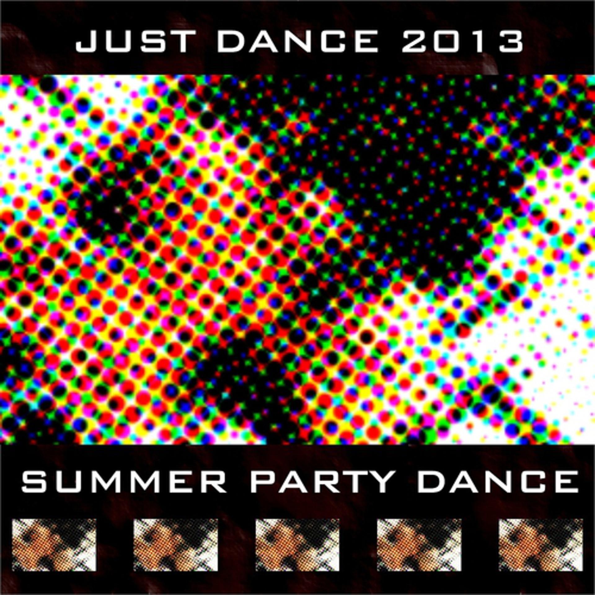 Постер альбома Just Dance 2013 Summer Party Dance