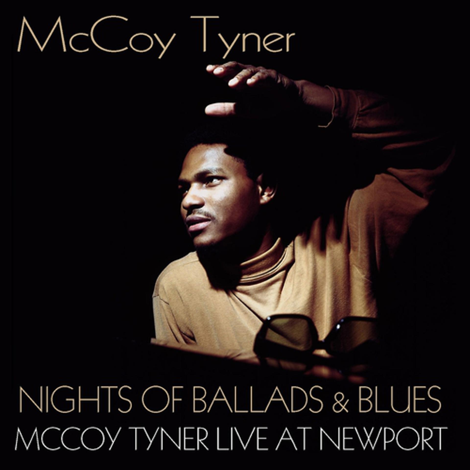 Постер альбома Nights of Ballads and Blues (McCoy Tyner Live At Newport)