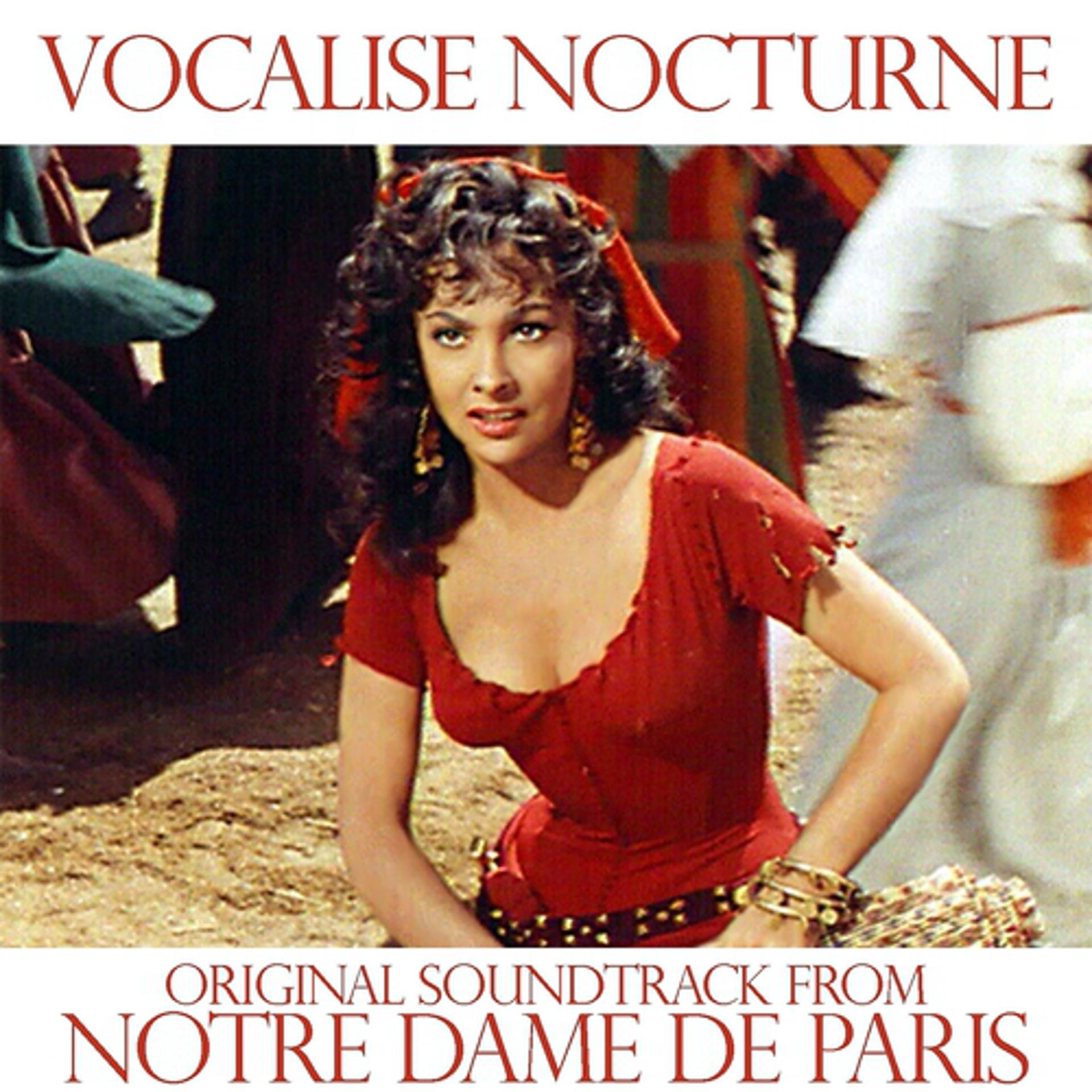 Постер альбома Vocalise Nocturne de Esmeralda (From 'Notre Dame de Paris"')