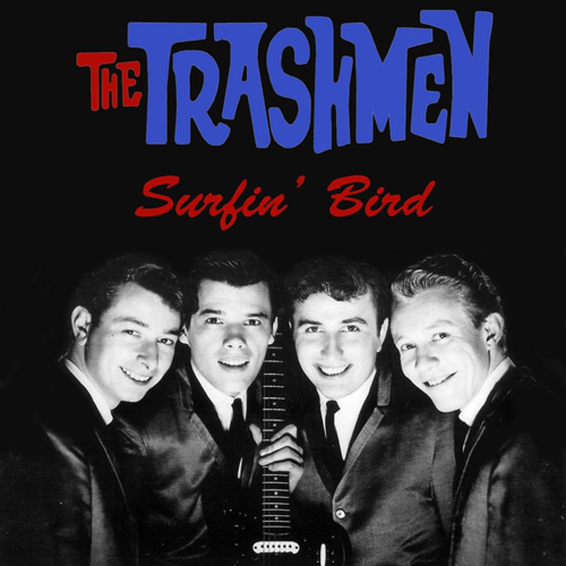 Постер альбома The Trashmen: Surfin' Bird