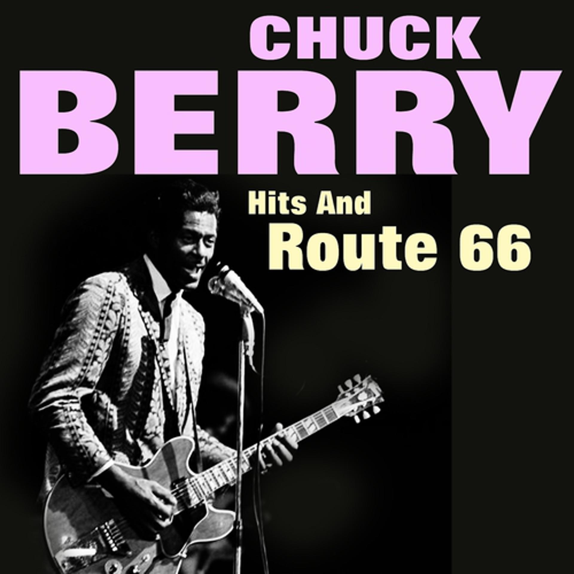 Постер альбома Chuck Berry Hits and Route 66