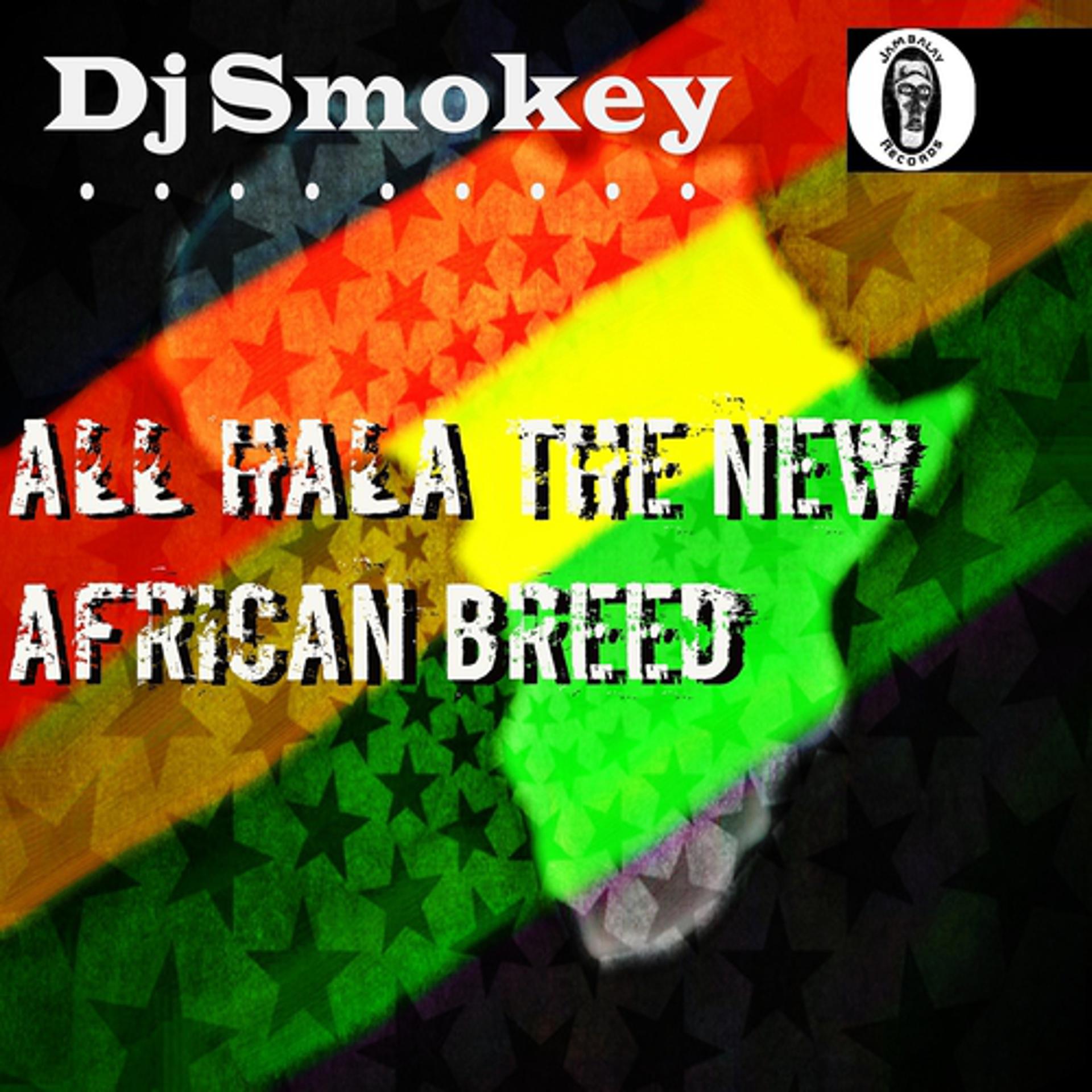Постер альбома All Hala the New African Breed