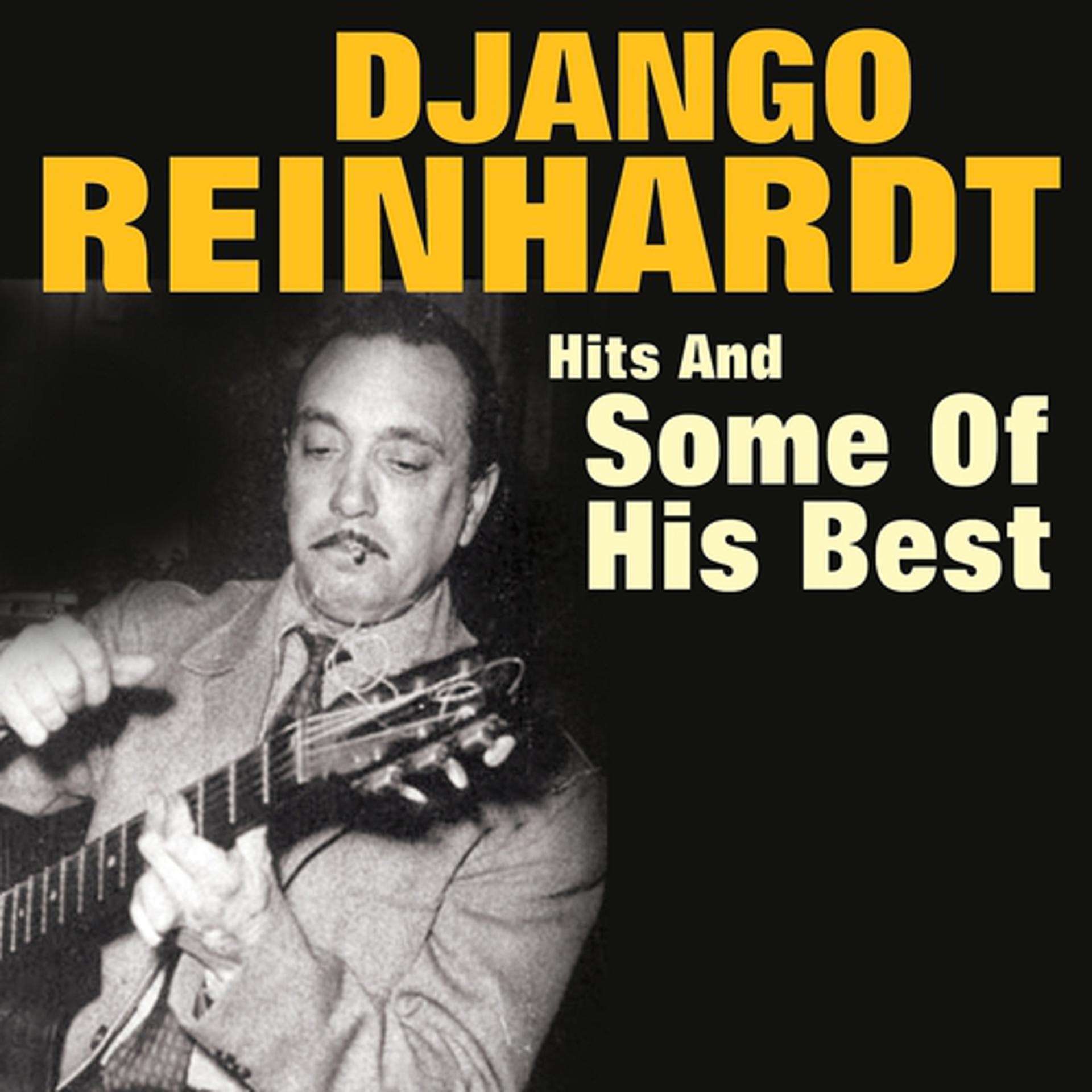 Постер альбома Hits and Some of His Best (Original Artist Original Songs Djangologie)