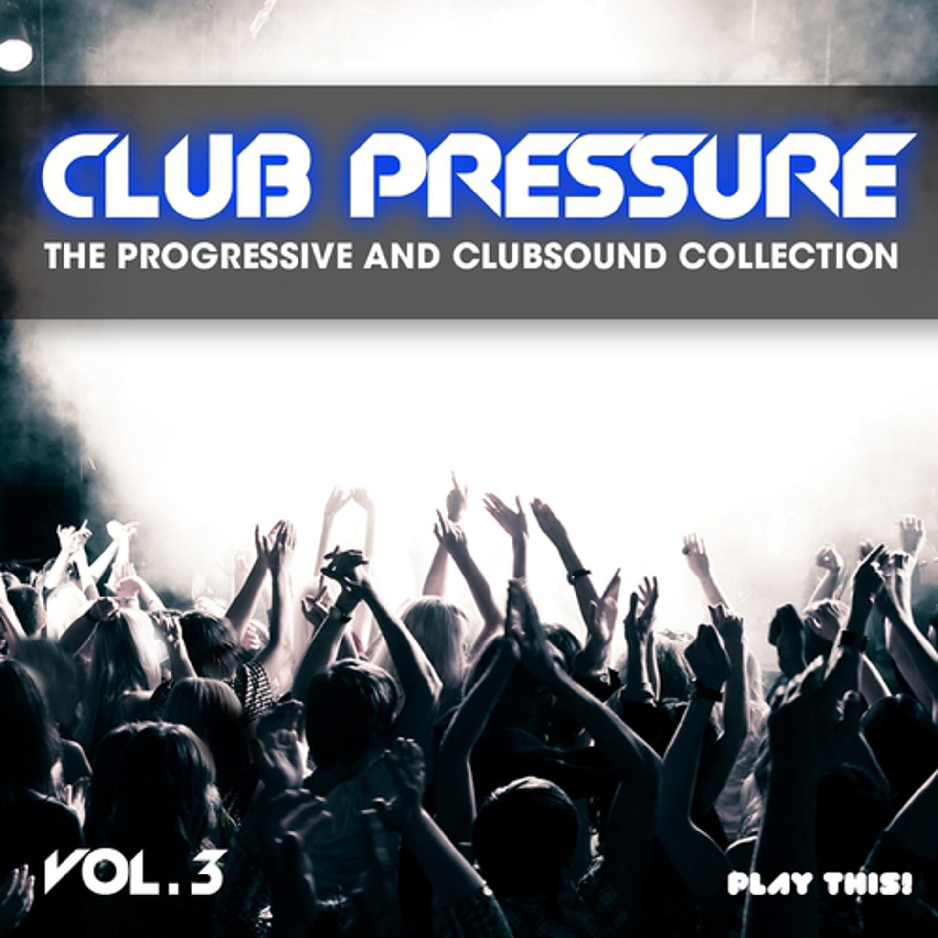 Постер альбома Club Pressure, Vol. 3
