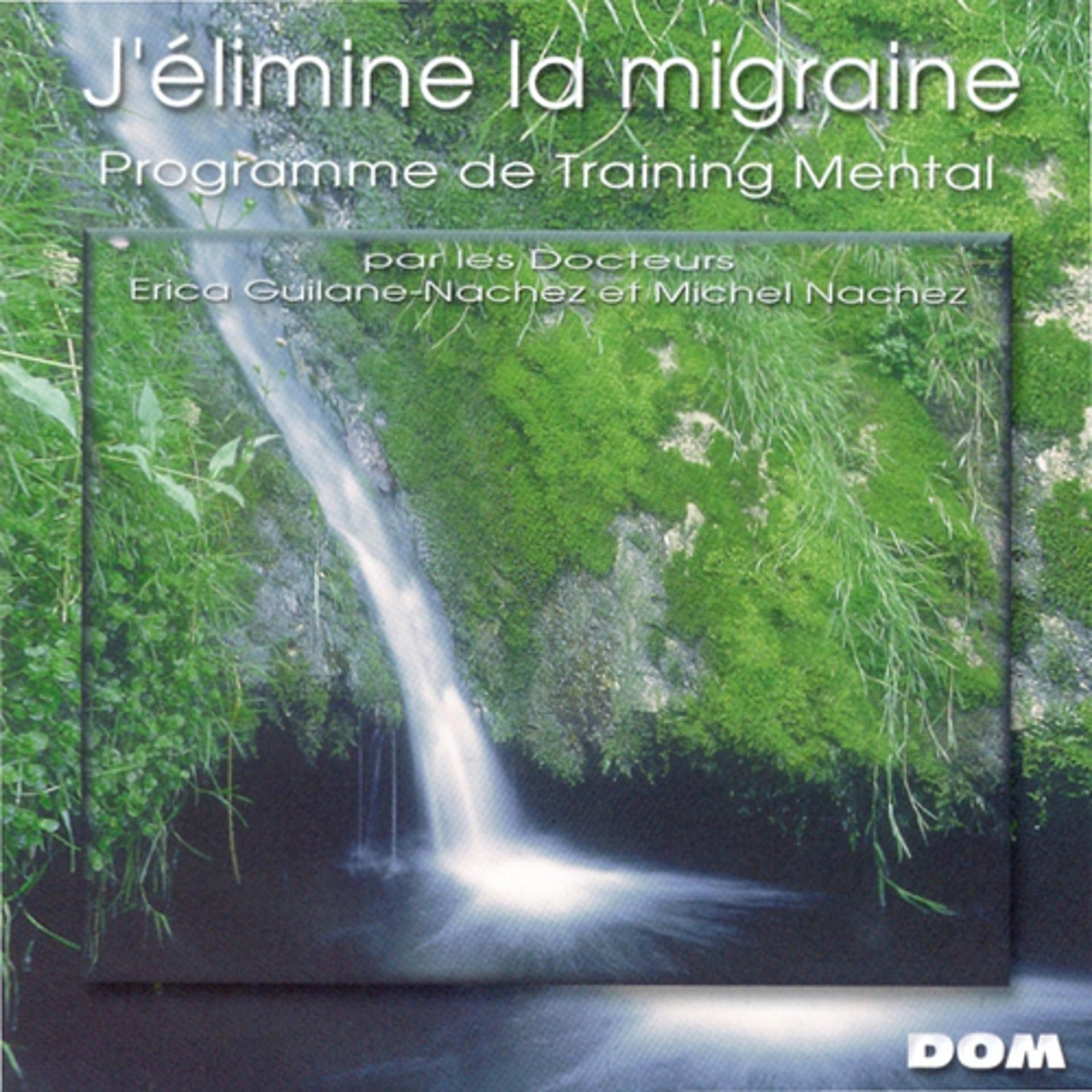 Постер альбома J'élimine la migraine (Programme de Training Mental)