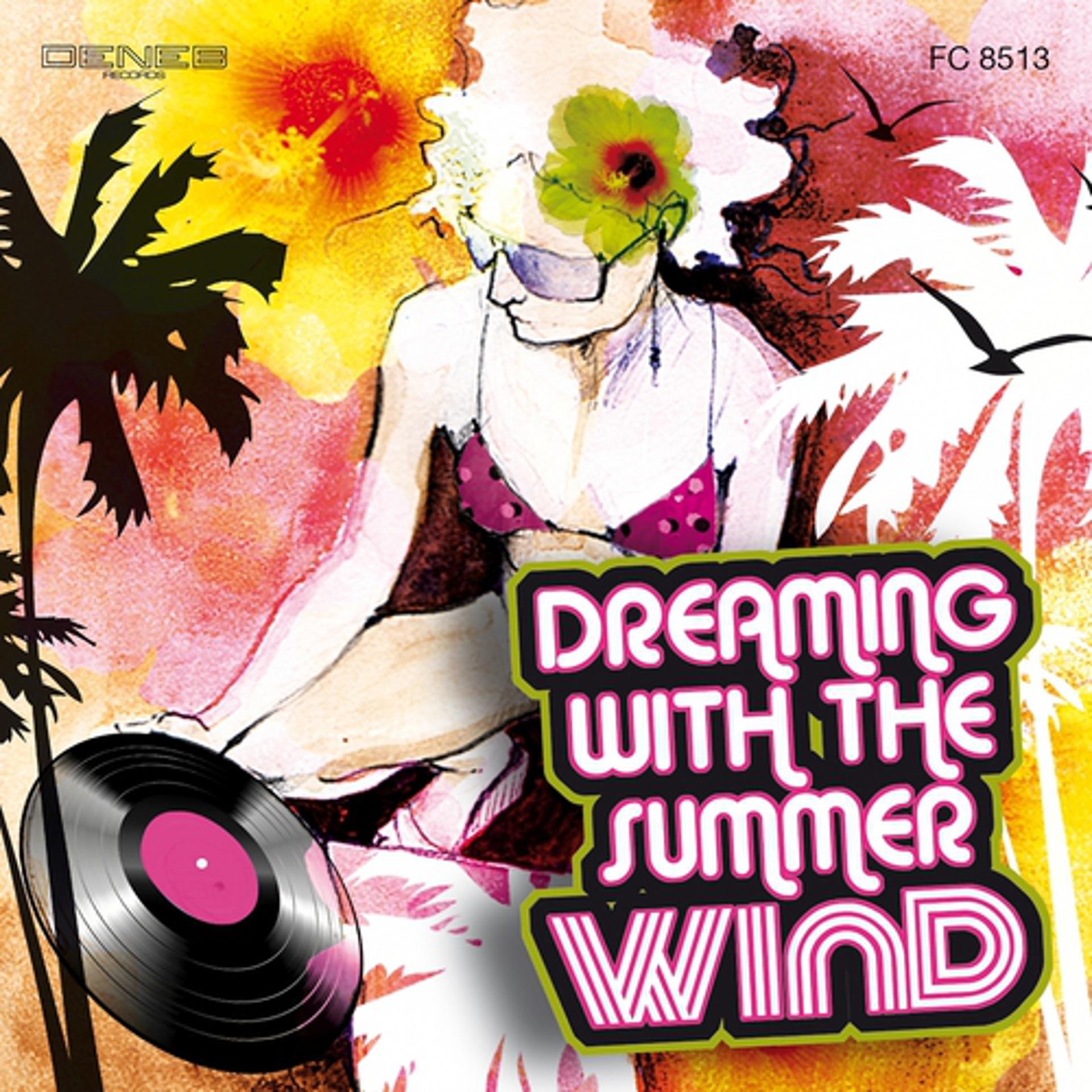 Постер альбома Dreaming With the Summer Wind
