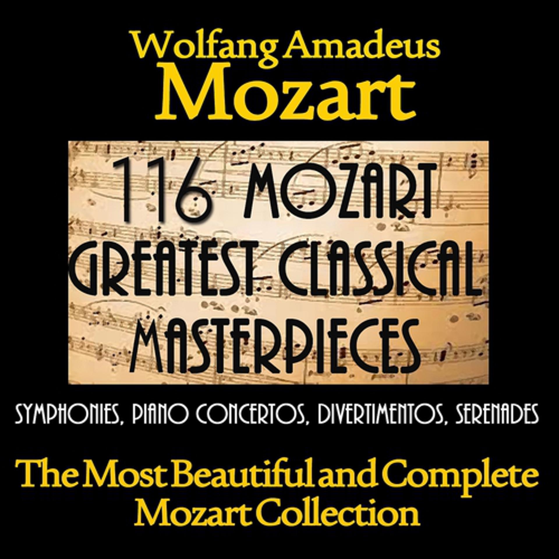 Постер альбома 116 Mozart Greatest Classical Masterpieces