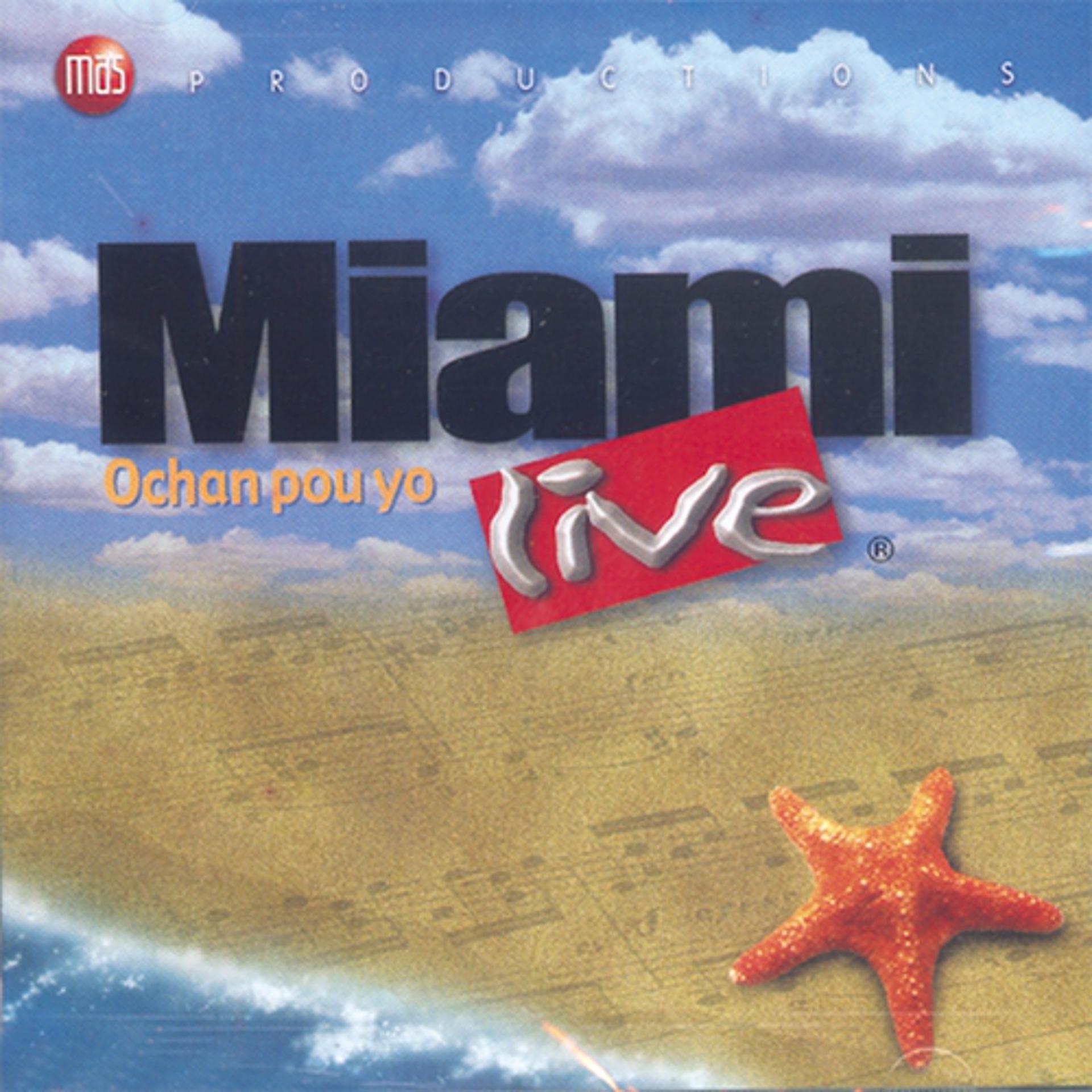 Постер альбома Miami (Ochan pou yo) (Live)