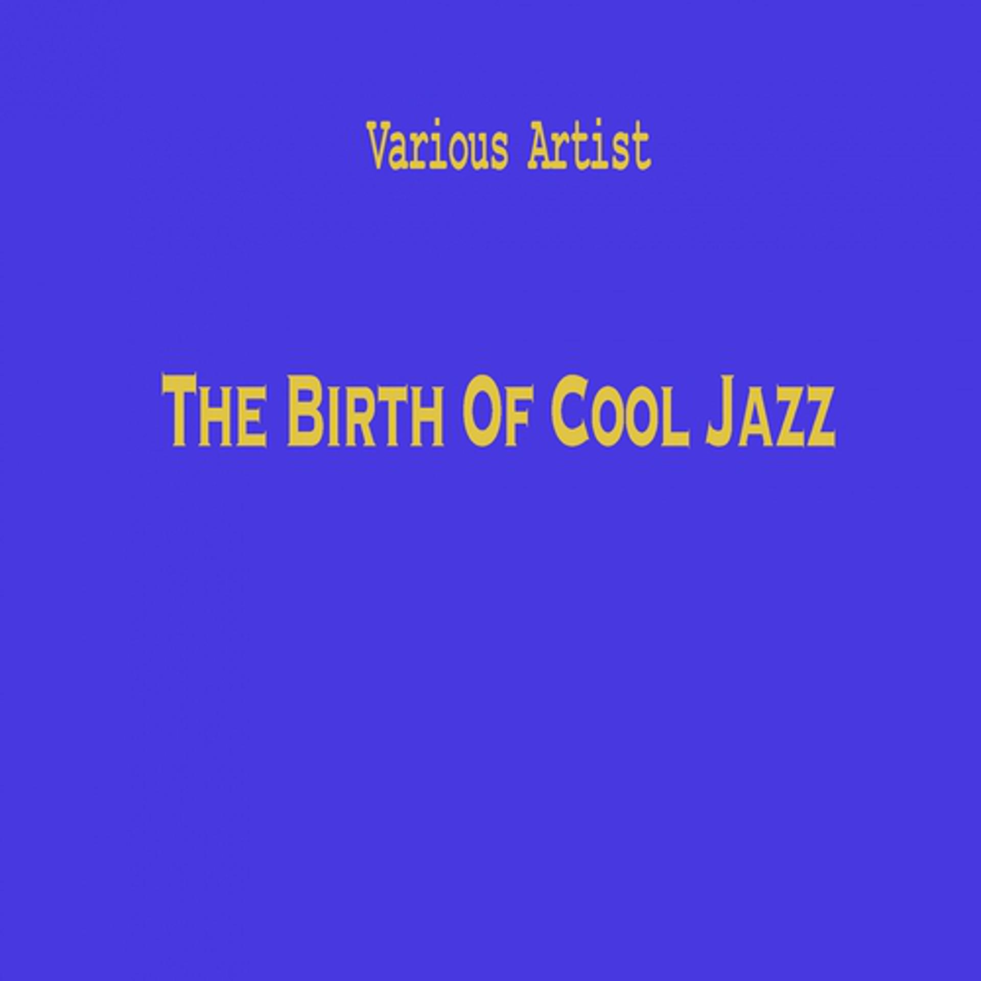 Постер альбома The Birth of Cool Jazz