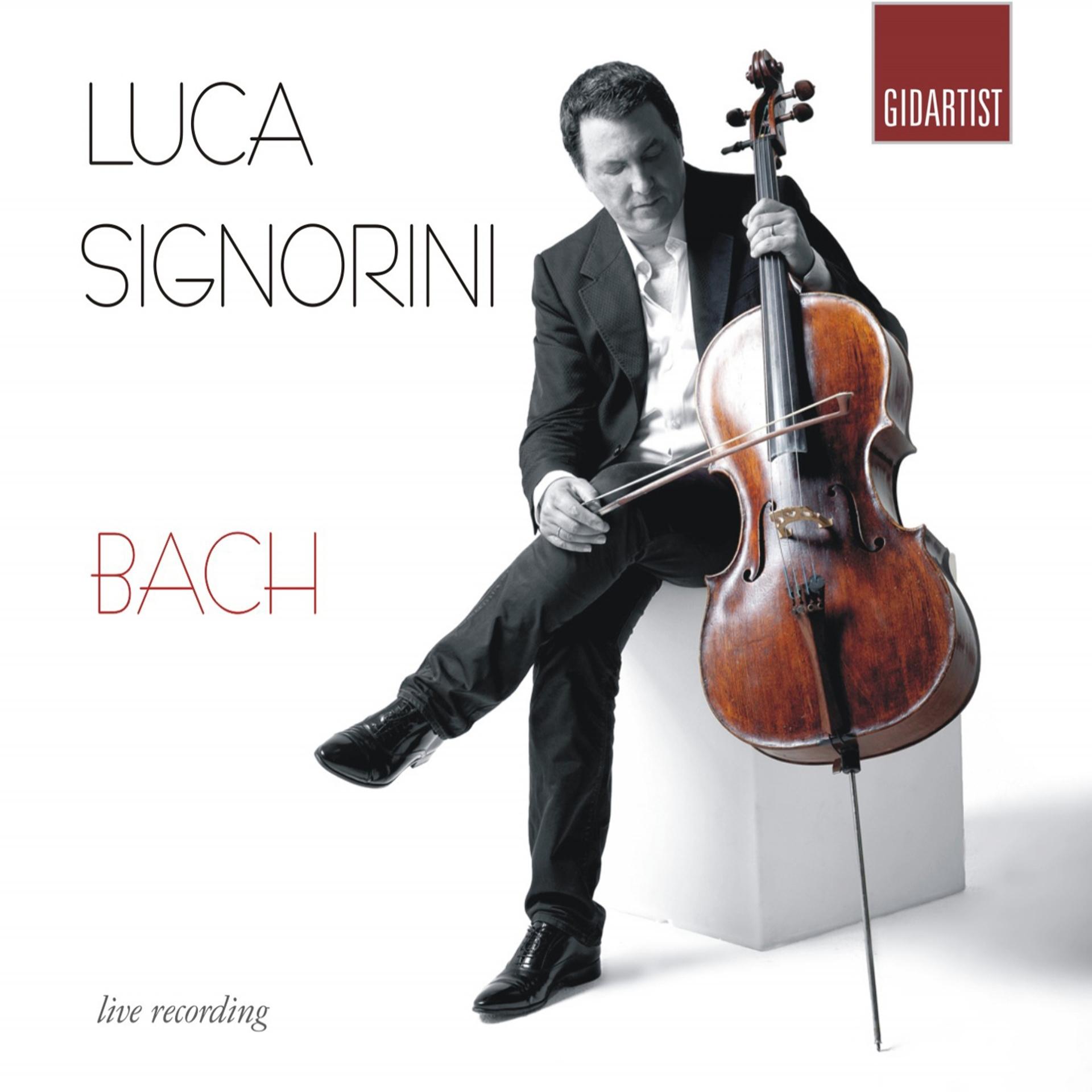 Постер альбома Bach: Luca Signorini Plays 6 Cello Suites