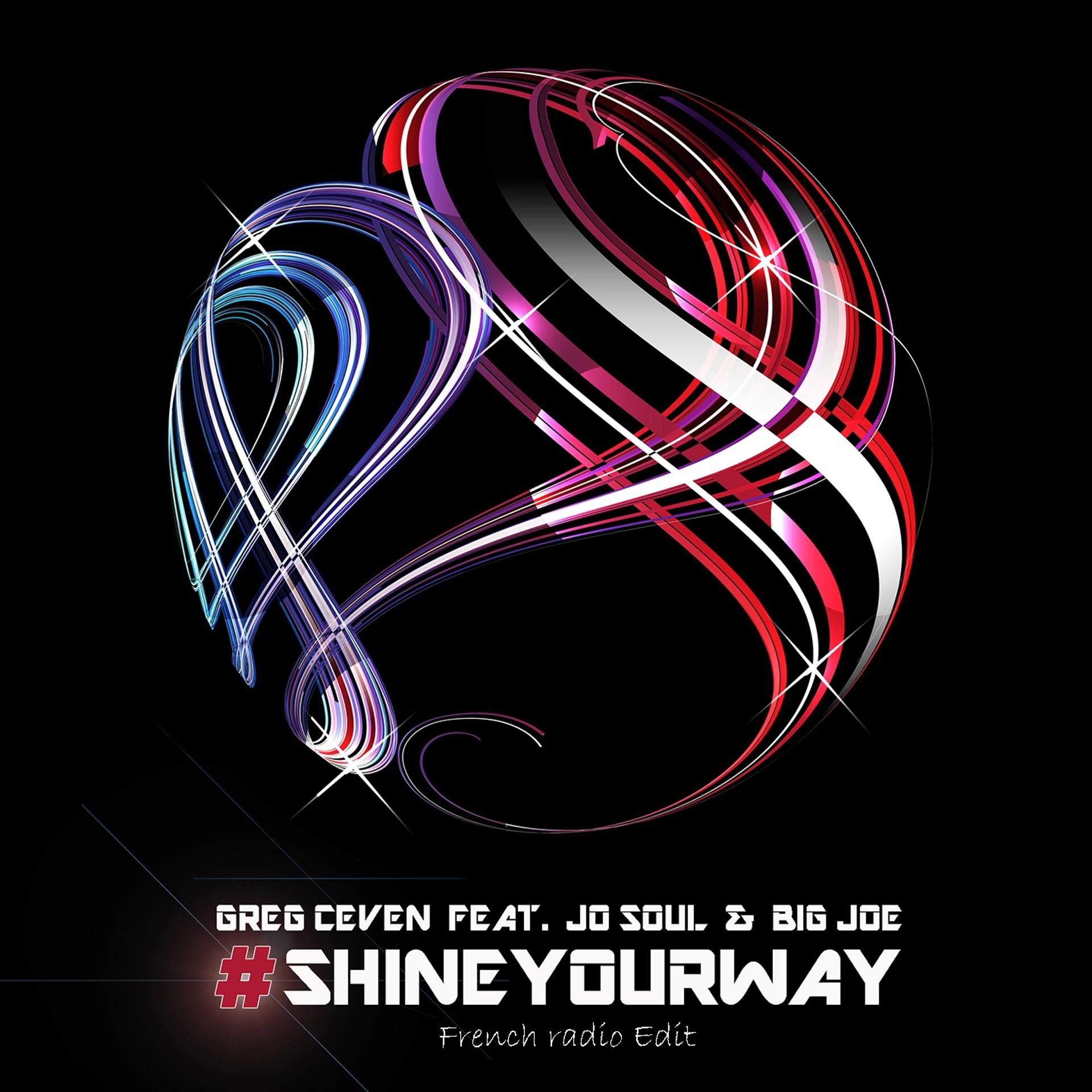 Постер альбома #Shine Your Way (French Radio Edit)