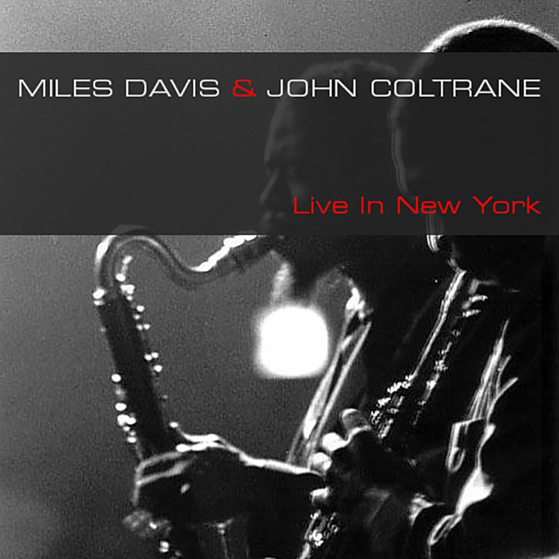Постер альбома Miles Davis & John Coltrane: Live in New York