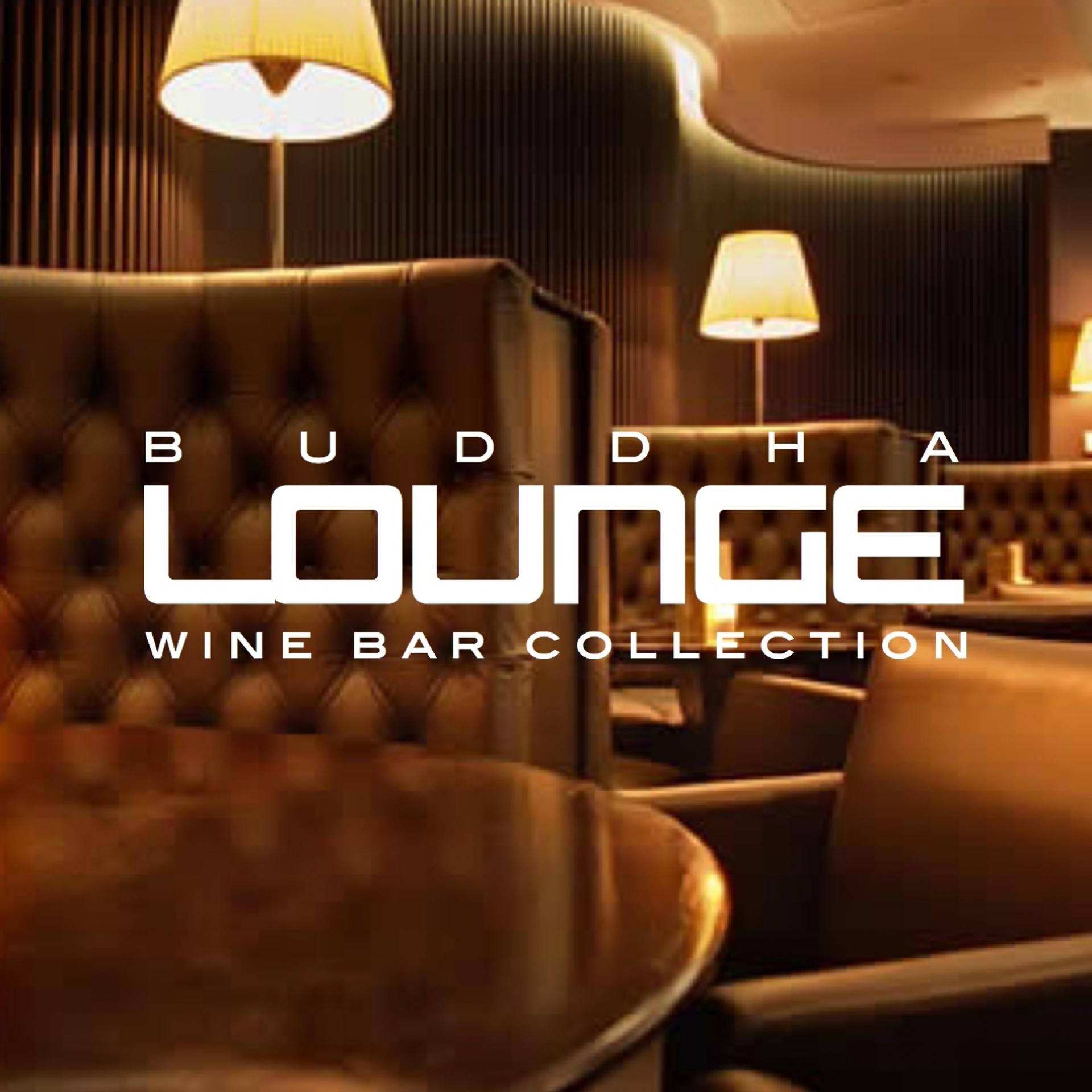 Постер альбома Buddha Lounge Wine Bar Collection