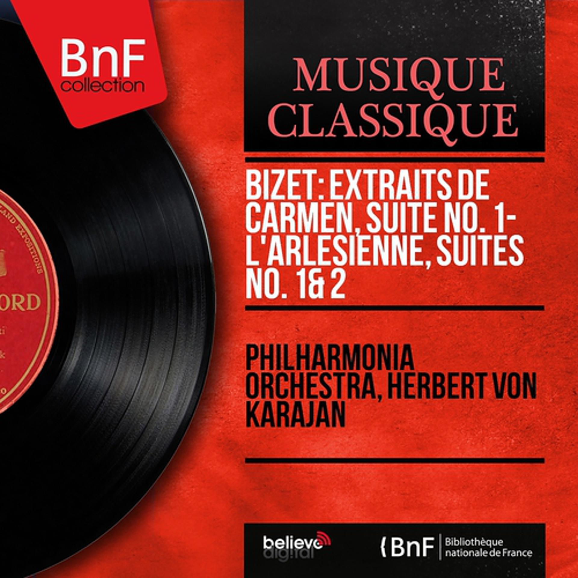 Постер альбома Bizet: Extraits de Carmen, suite No. 1 - L'Arlésienne, suites No. 1 & 2 (Stereo Version)