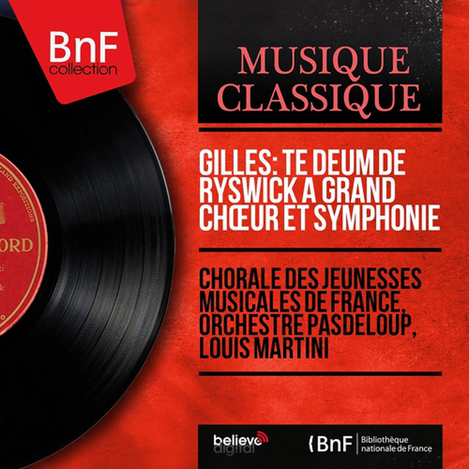 Постер альбома Gilles: Te Deum de Ryswick à grand chœur et symphonie (Mono Version)
