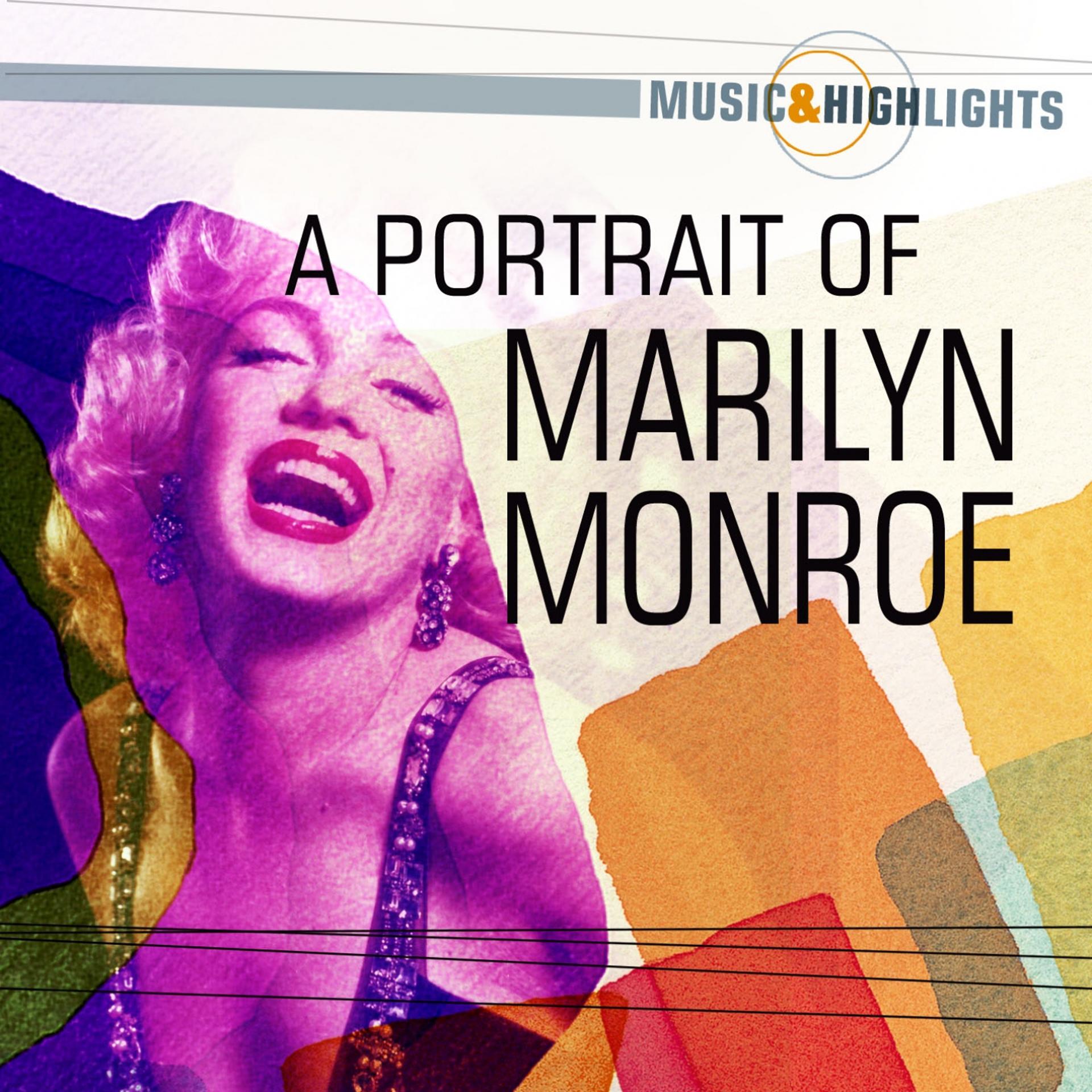 Постер альбома Music & Highlights: A Portrait of Marilyn Monroe