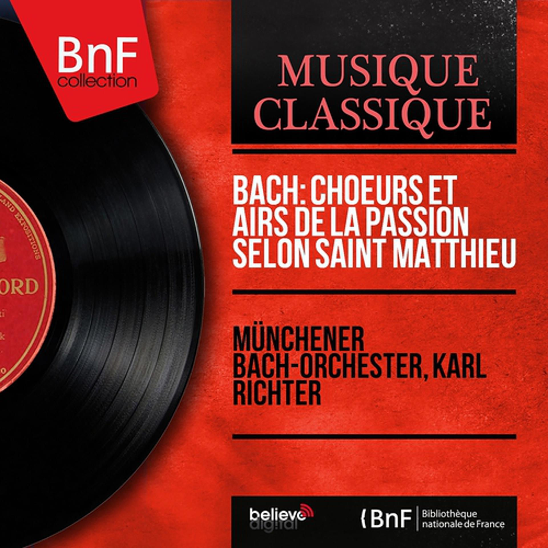 Постер альбома Bach: Choeurs et airs de la Passion selon Saint Matthieu (Remastered, stereo version)