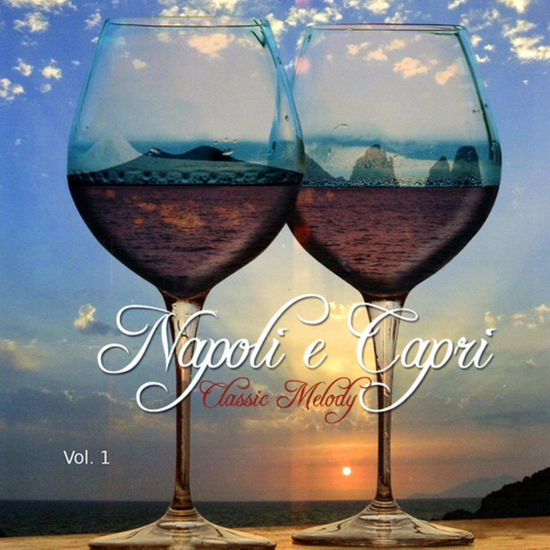 Постер альбома Napoli e Capri Classic Melody, Vol. 1