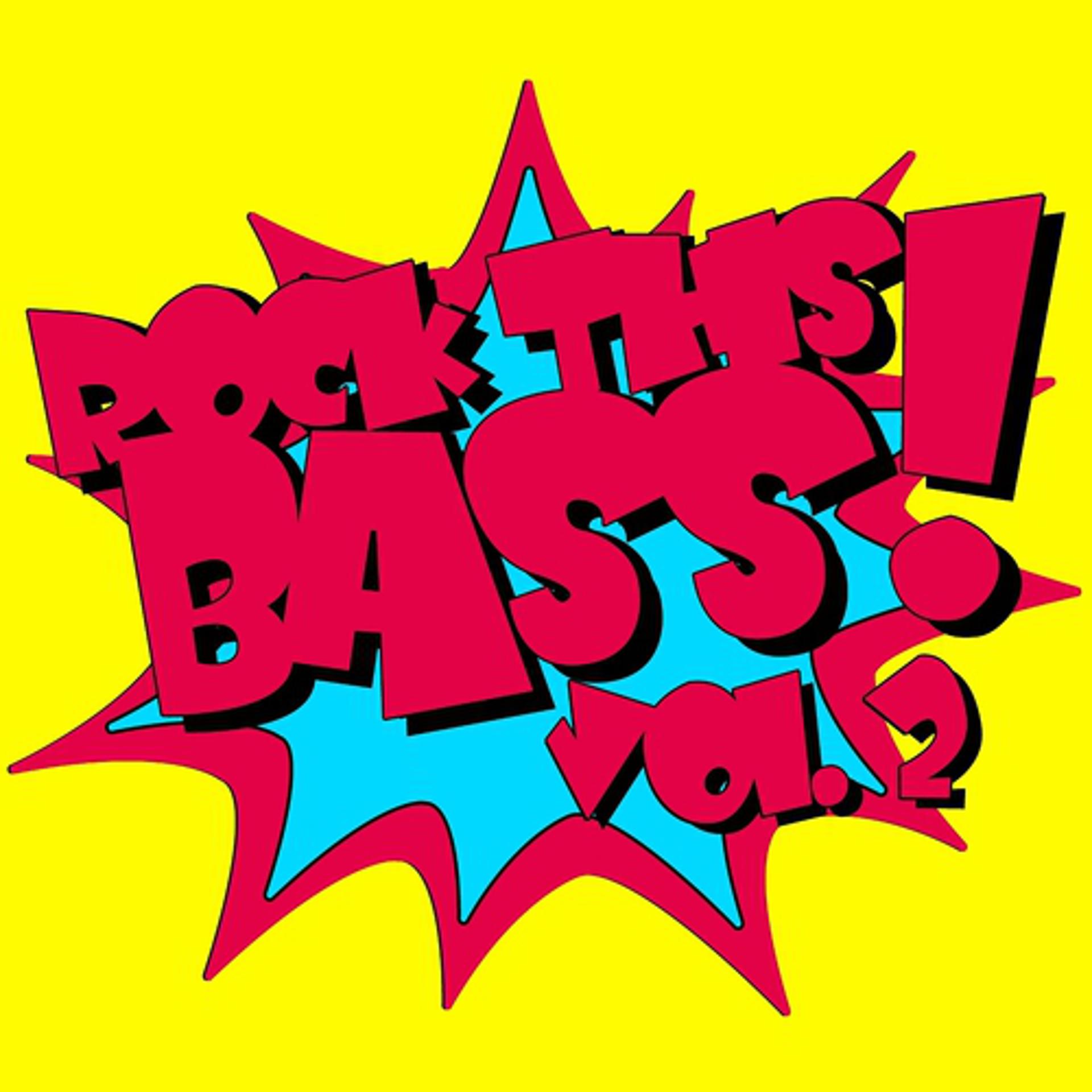 Постер альбома Rock This Bass, Vol. 2