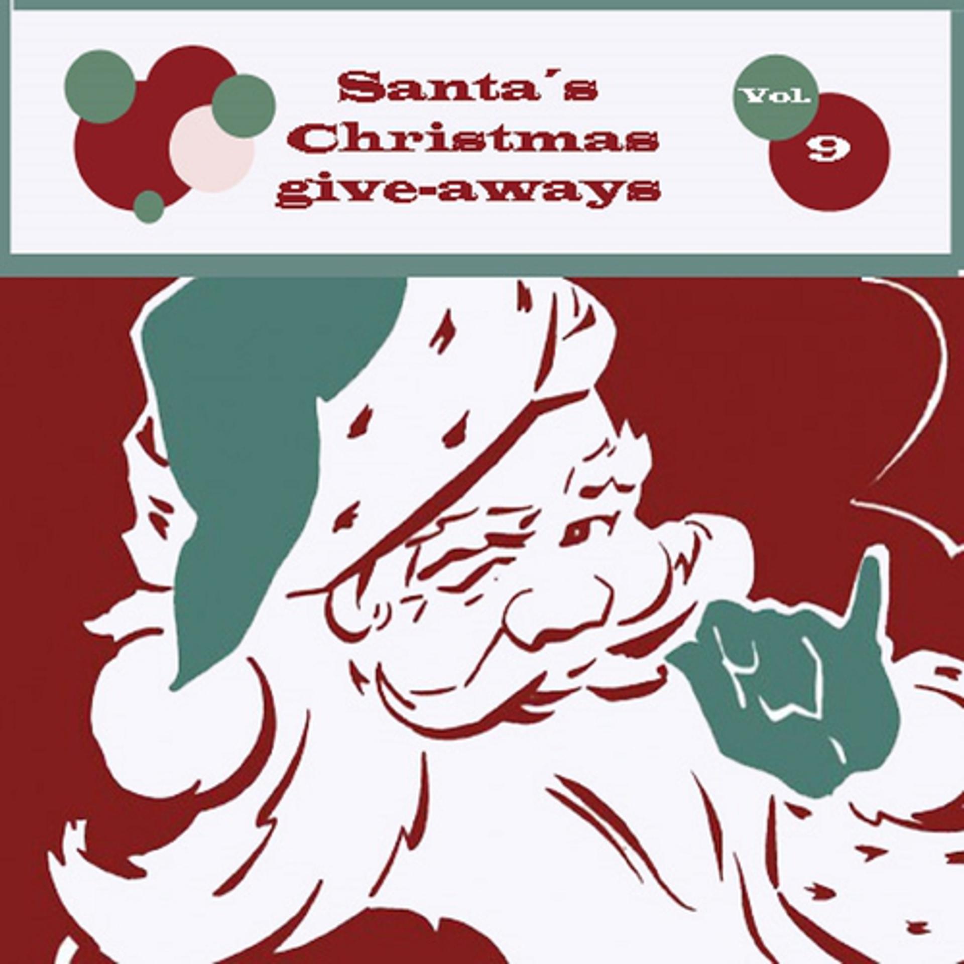 Постер альбома Santa´s Christmas Give-Aways, Vol. 9