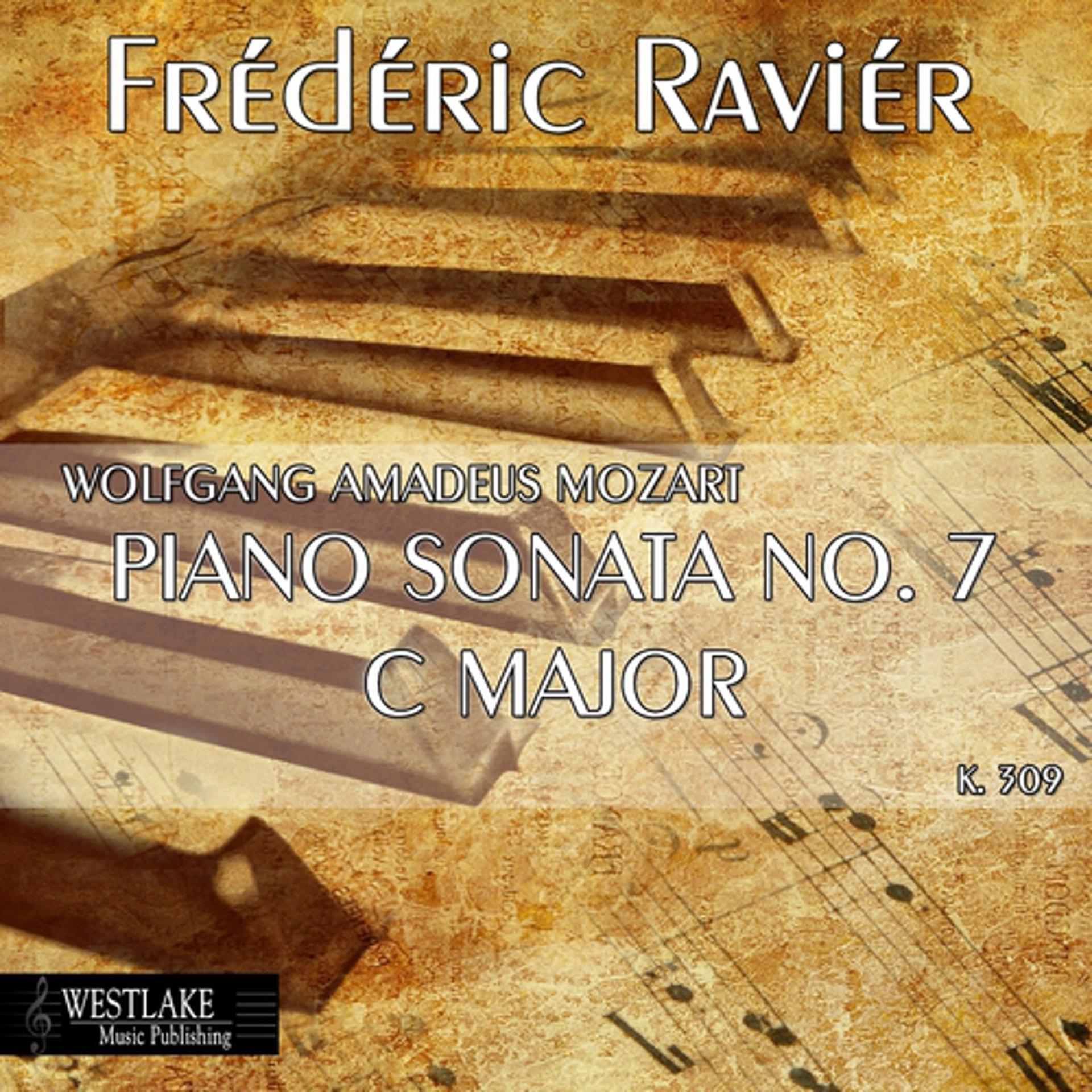 Постер альбома Mozart: Piano Sonata No. 7 in C Major, K. 309
