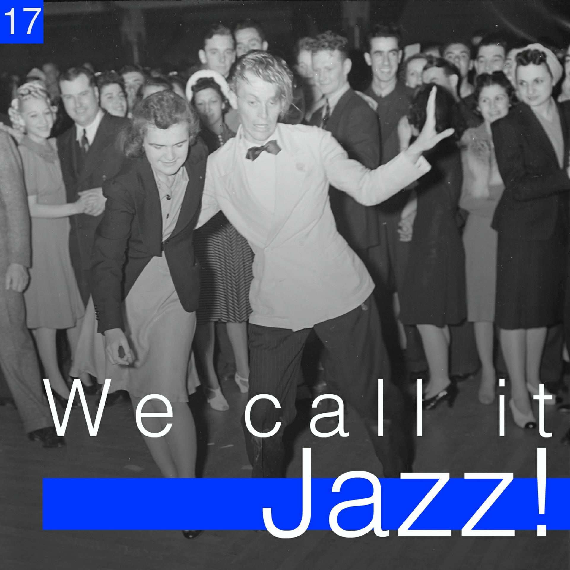 Постер альбома We Call It Jazz!, Vol. 17