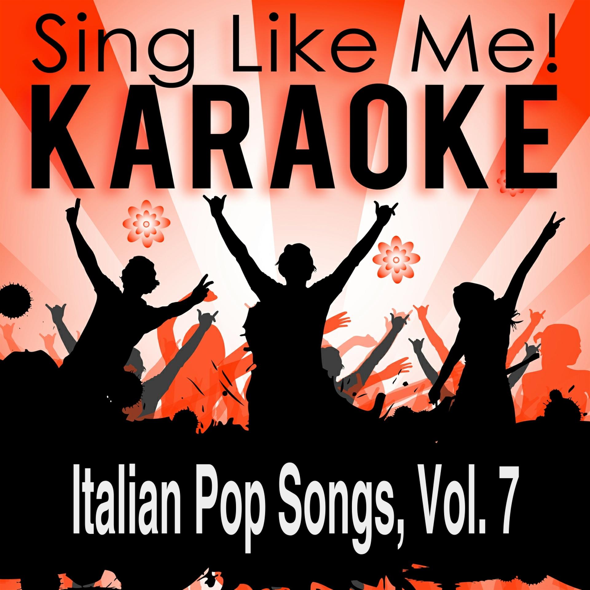 Постер альбома Italian Pop Songs, Vol. 7 (Karaoke Version)