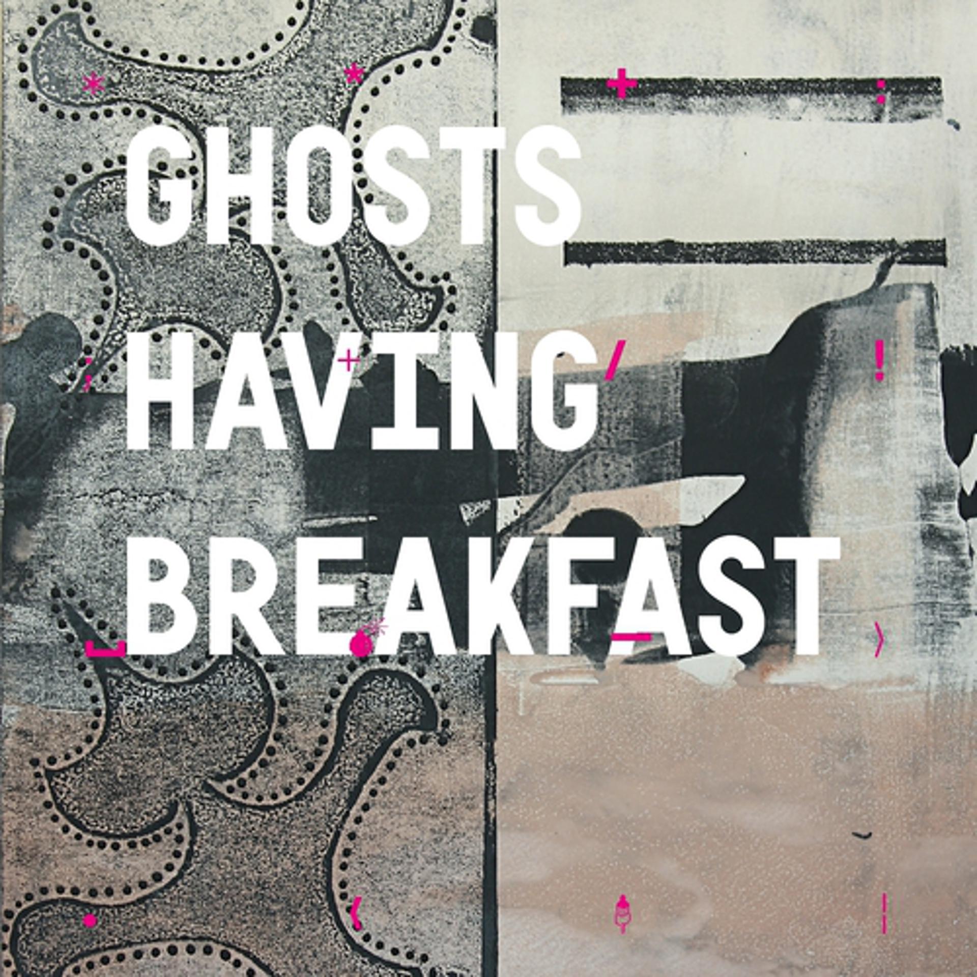 Постер альбома Ghosts Having Breakfast