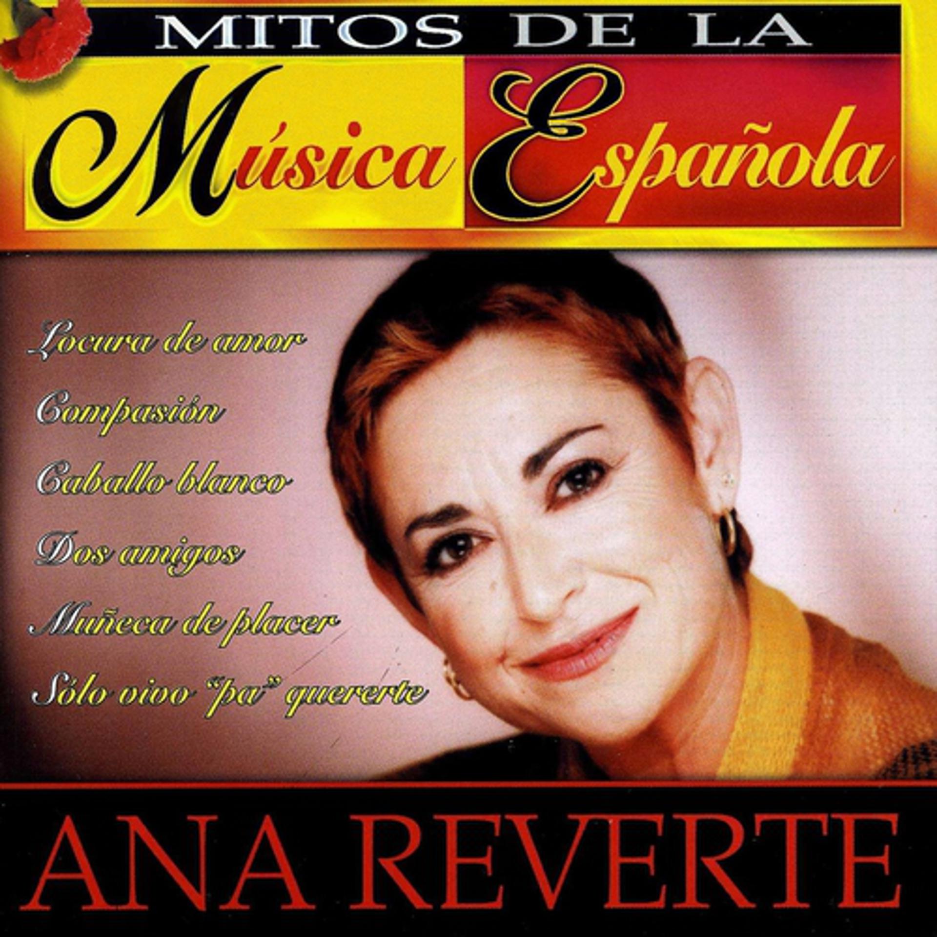 Постер альбома Mitos de la Música Española : Ana Reverte