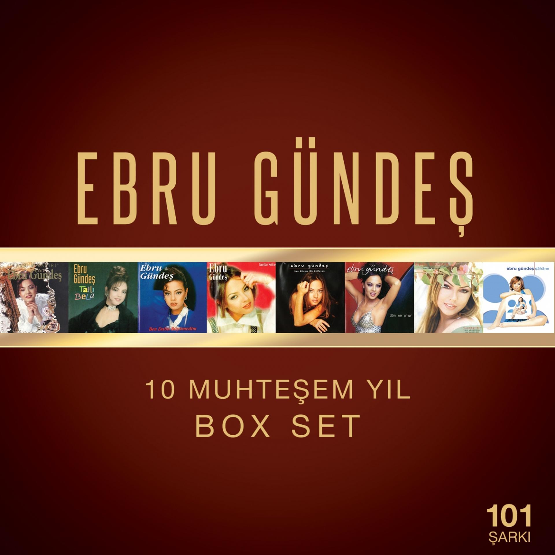 Постер альбома Ebru Gündeş 10 Muhteşem Yıl Box Set