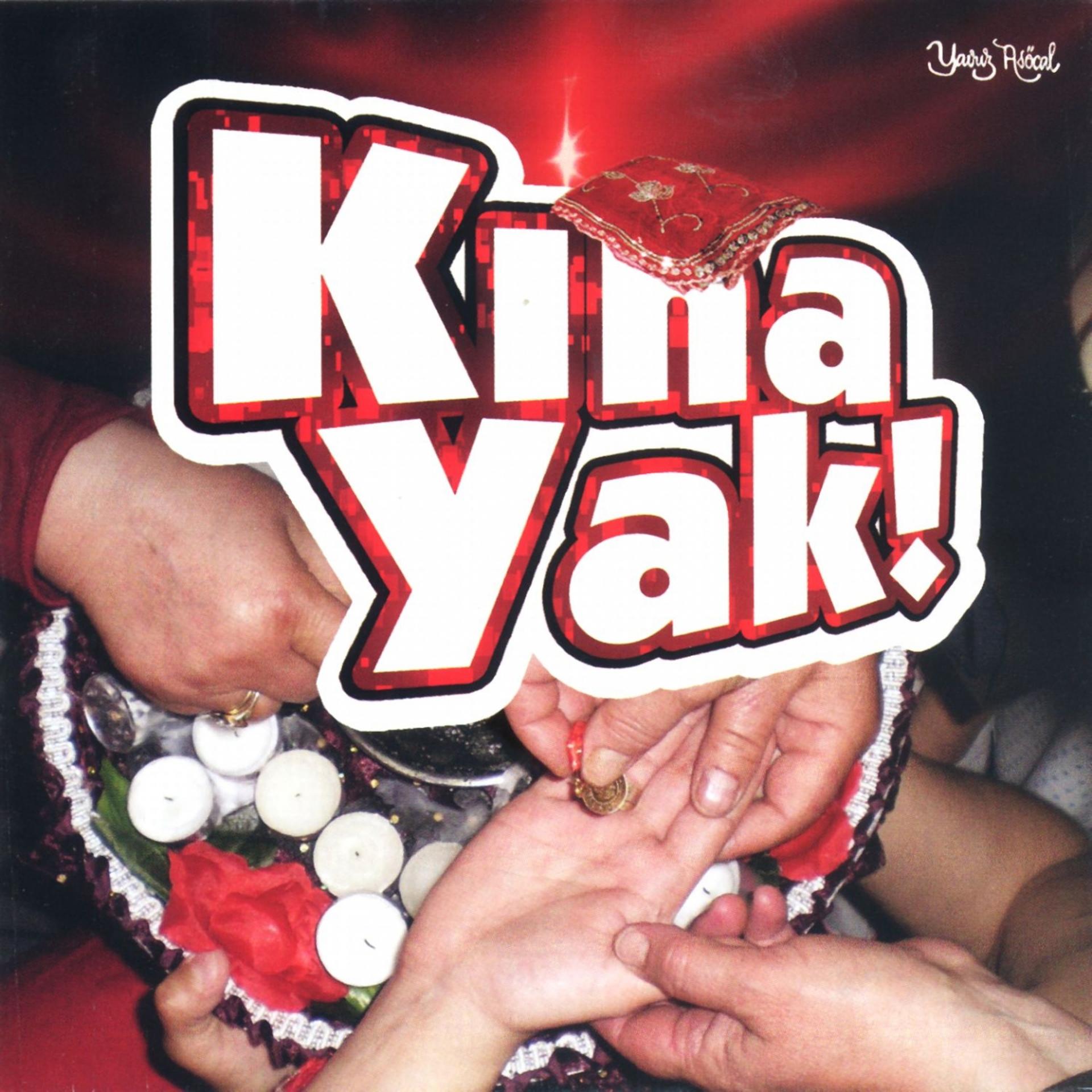 Постер альбома Kına Yak