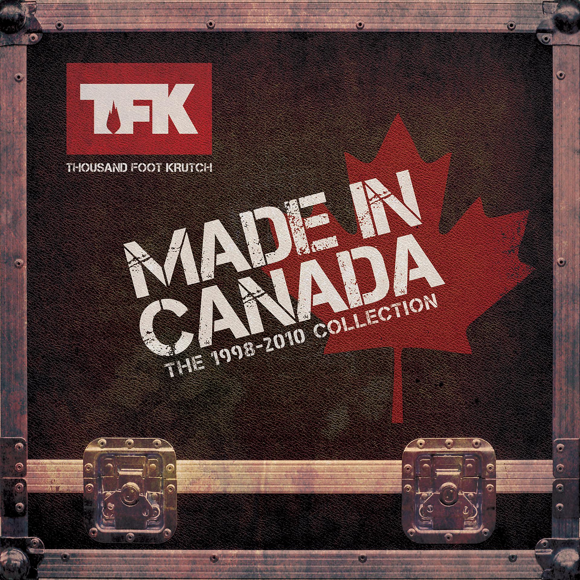 Постер альбома Made In Canada: The 1998 - 2010 Collection