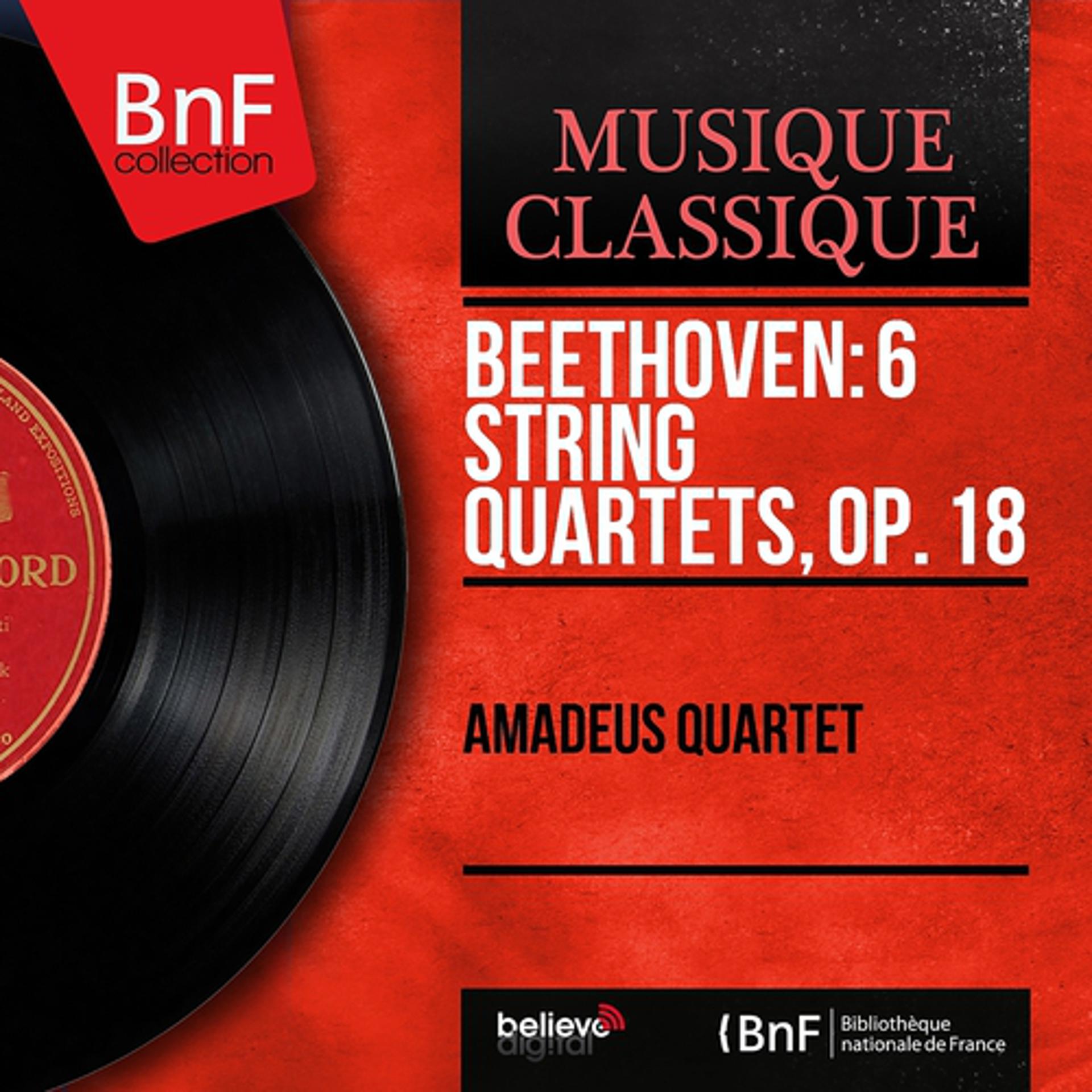 Постер альбома Beethoven: 6 String Quartets, Op. 18 (Stereo Version)