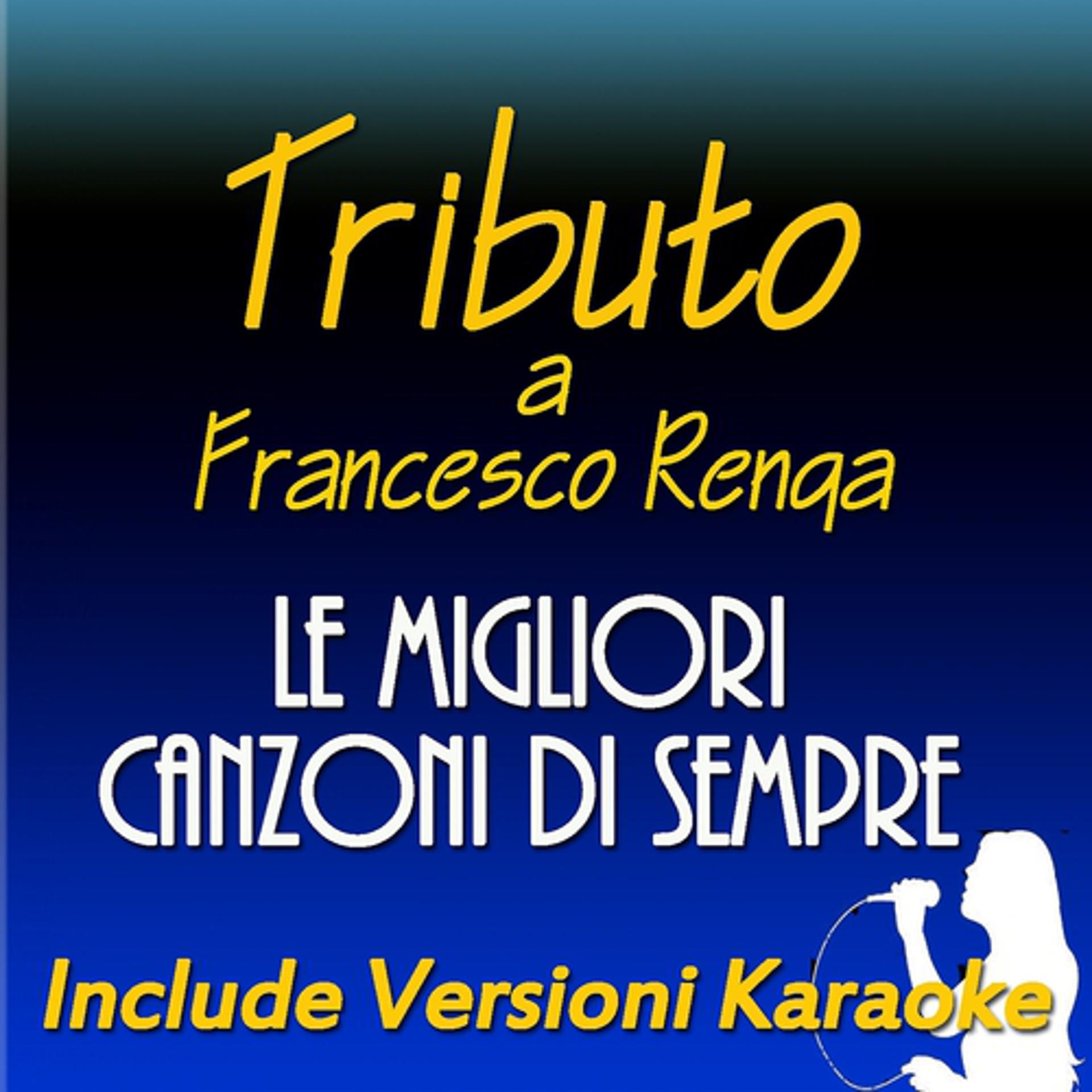 Постер альбома Tributo a Francesco Renga: Le migliori canzoni di sempre