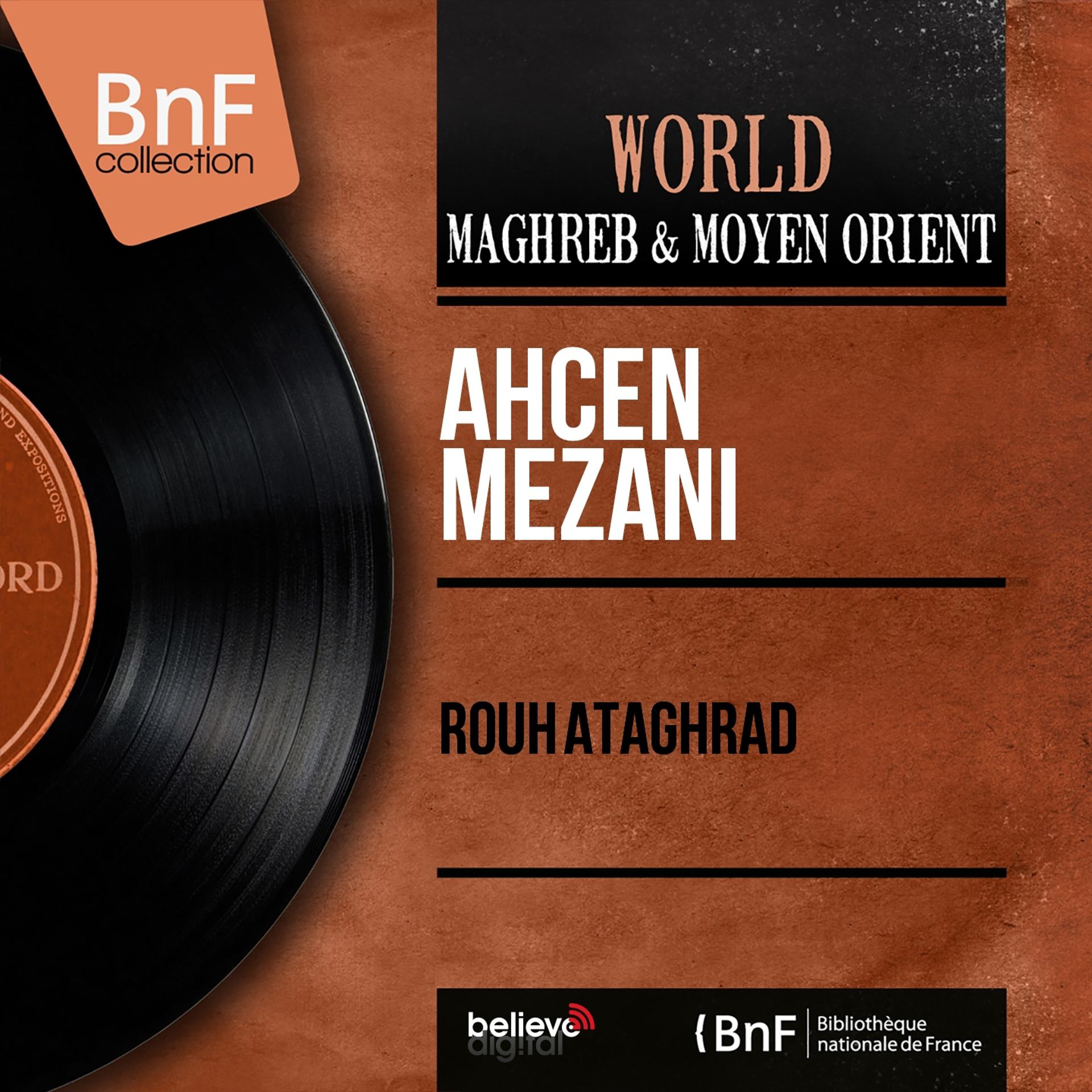 Постер альбома Rouh ataghrad (Mono Version)