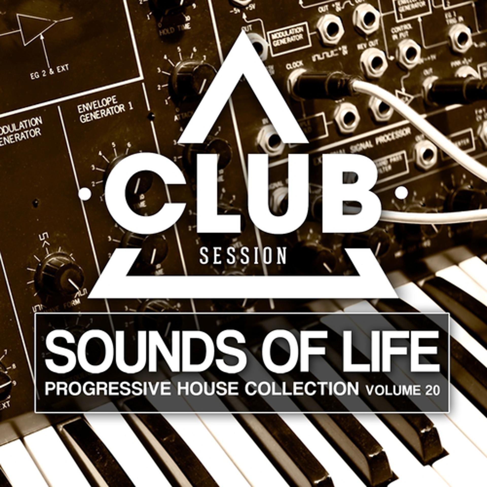 Постер альбома Sounds Of Life - Progressive House Collection, Vol. 20