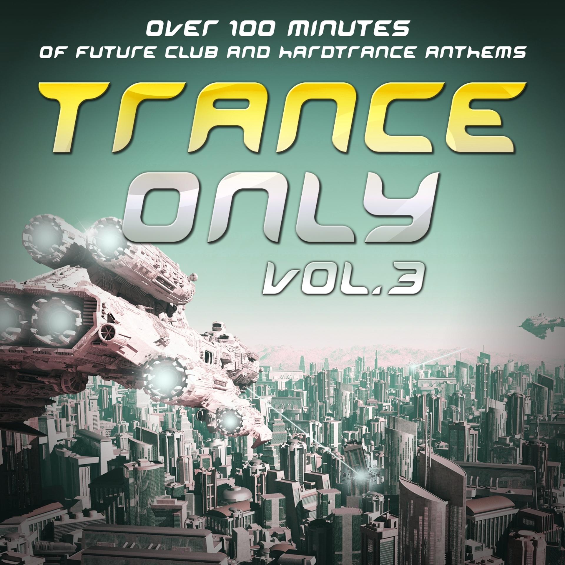 Постер альбома Trance Only, Vol. 3