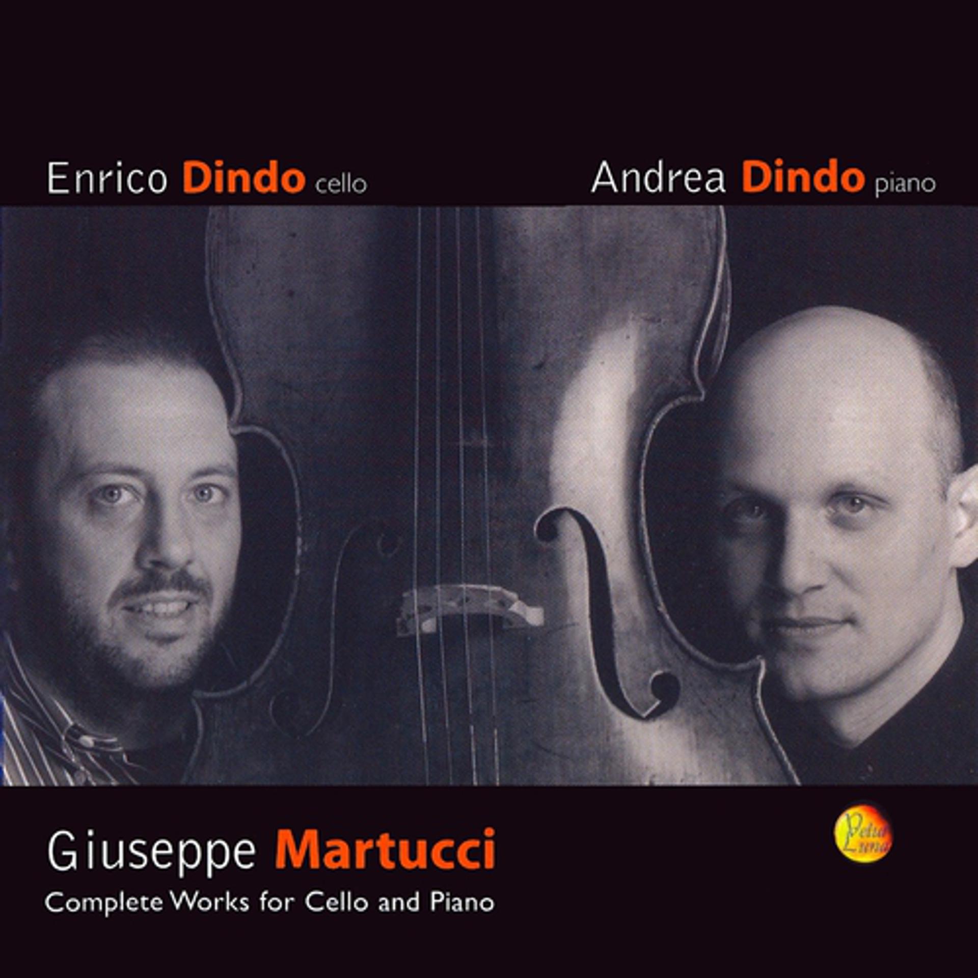 Постер альбома Giuseppe Martucci: Complete Works for Cello and Piano
