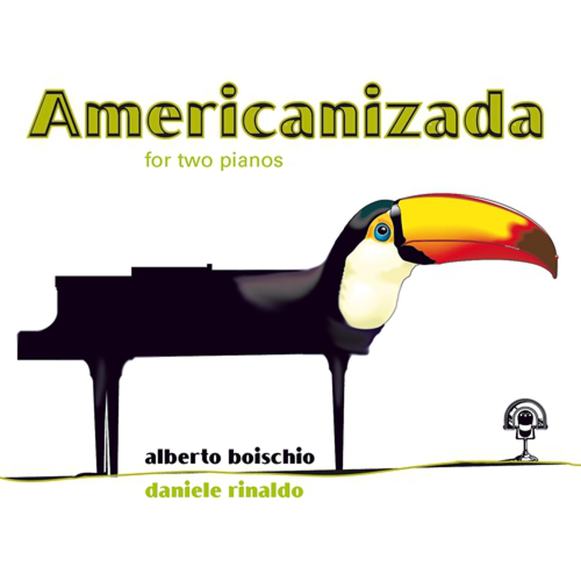 Постер альбома Americanizada for Two Pianos