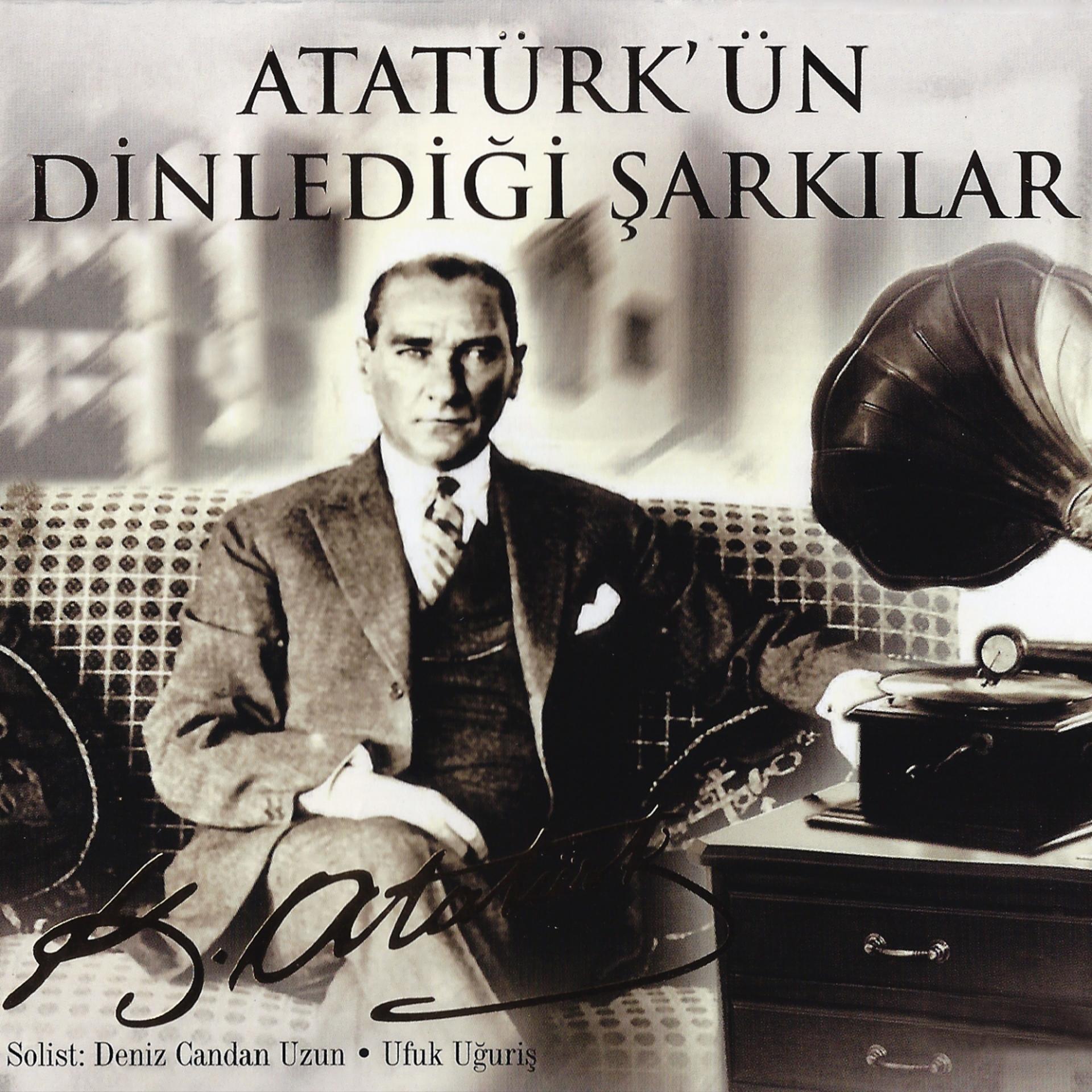 Постер альбома Atatürk'ün Dinlediği Şarkılar