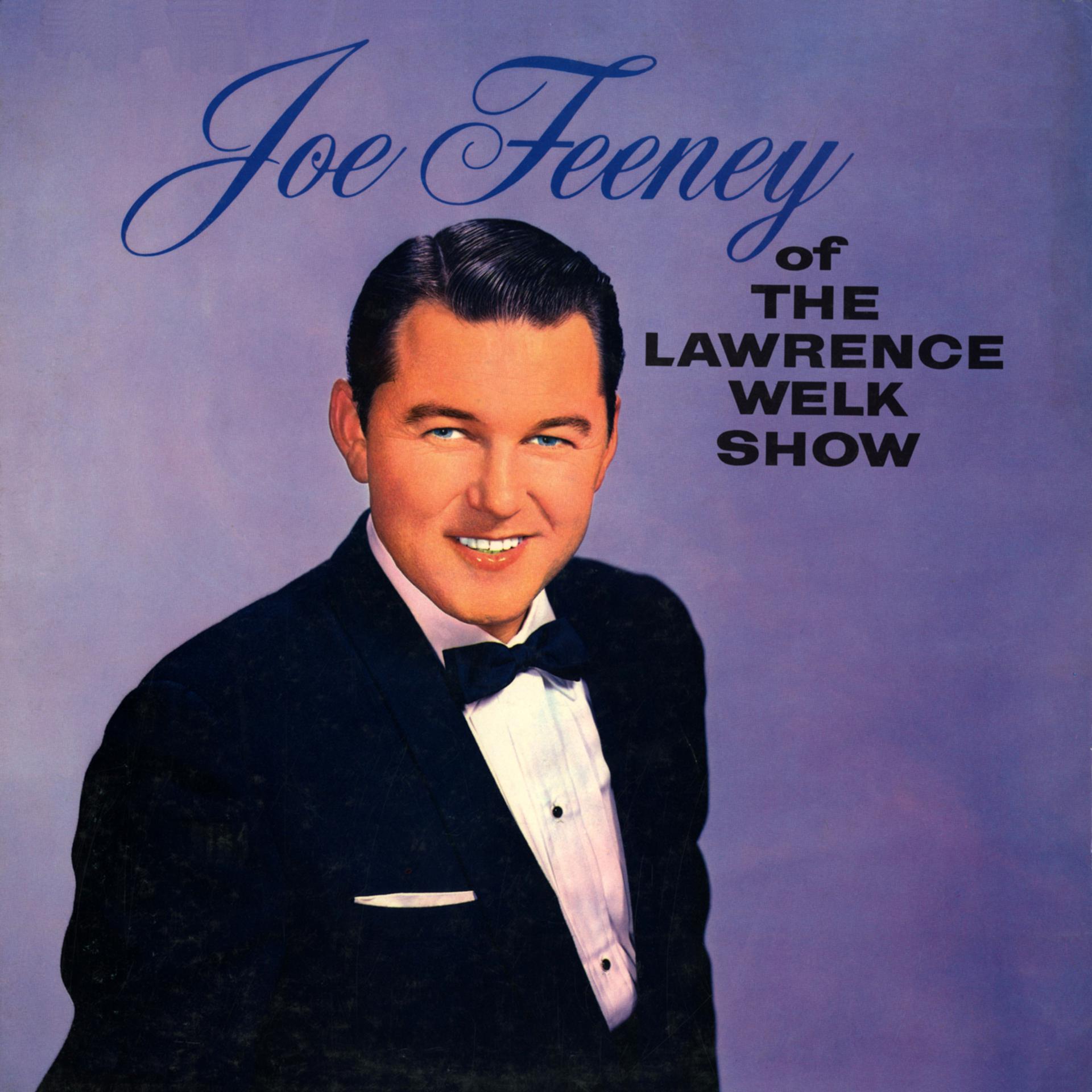 Постер альбома Joe Feeney Of The Lawrence Welk Show