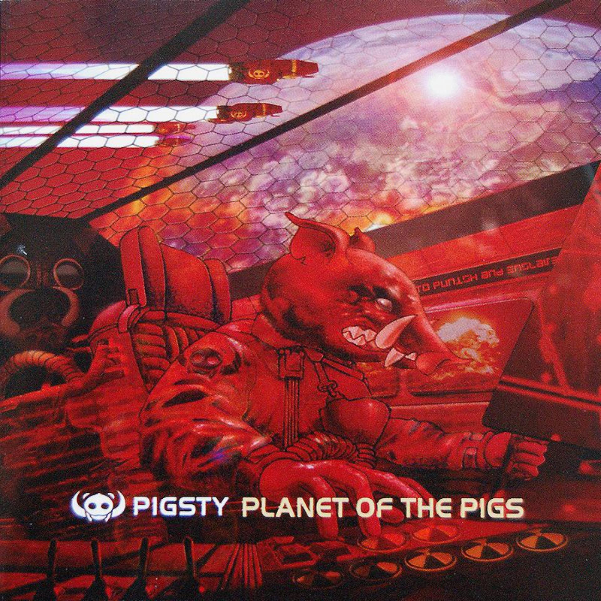 Постер альбома Planet of the Pigs