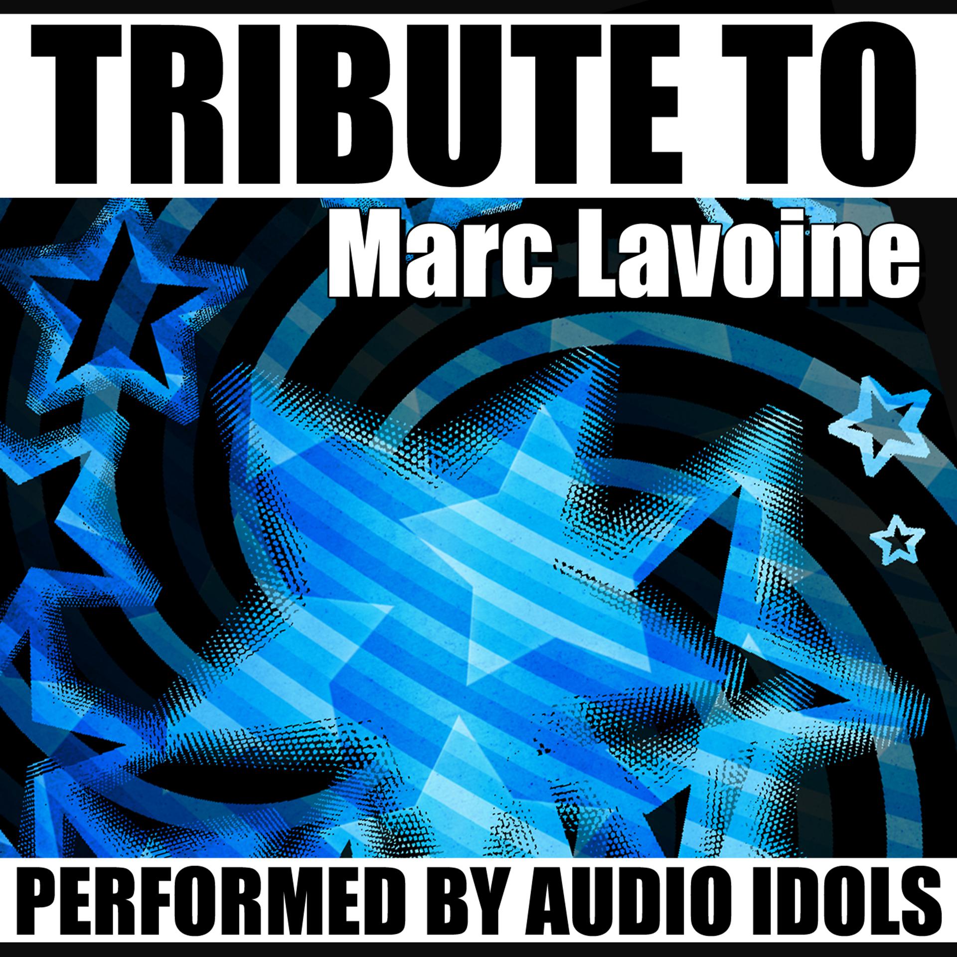 Постер альбома Tribute to Marc Lavoine